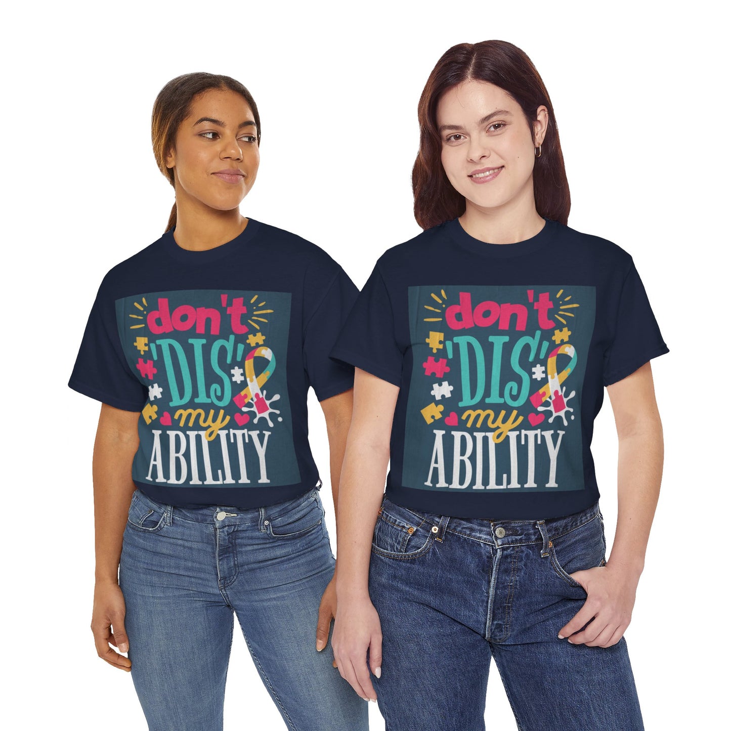 Don't Dis My Ability Unisex Heavy Cotton Tee