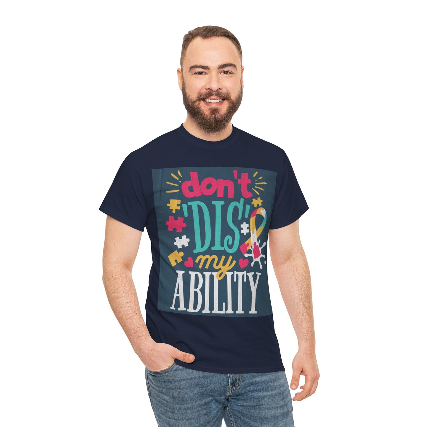 Don't Dis My Ability Unisex Heavy Cotton Tee
