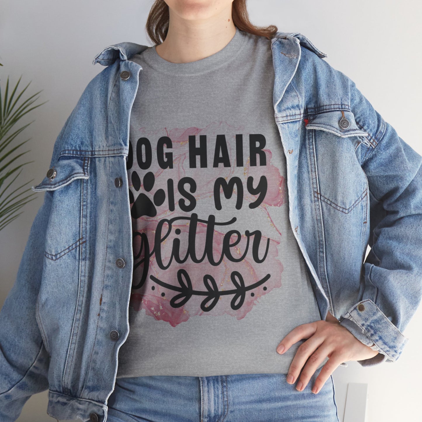 Dog Hair Is My Glitter Unisex Heavy Cotton Tee