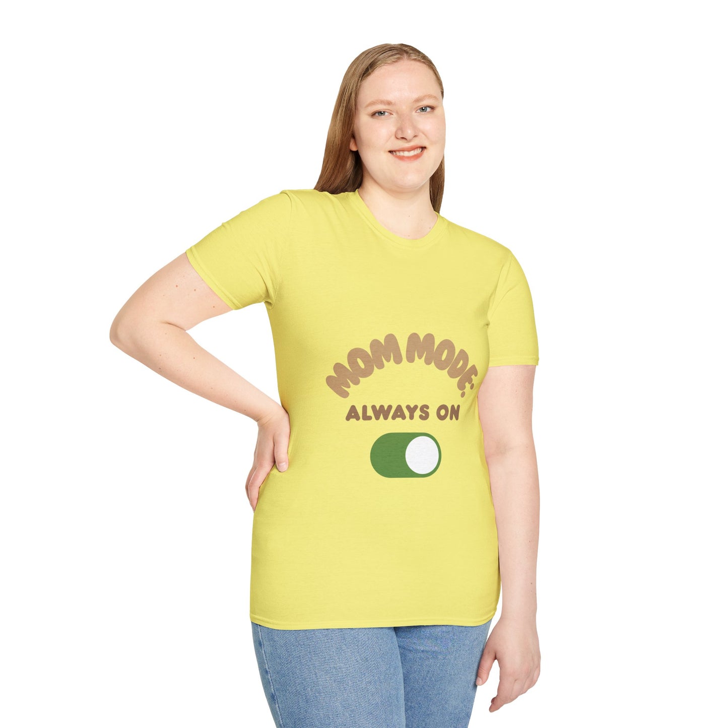 Mom Mode T-Shirt for Busy Moms | Unisex Softstyle Tee | Always On
