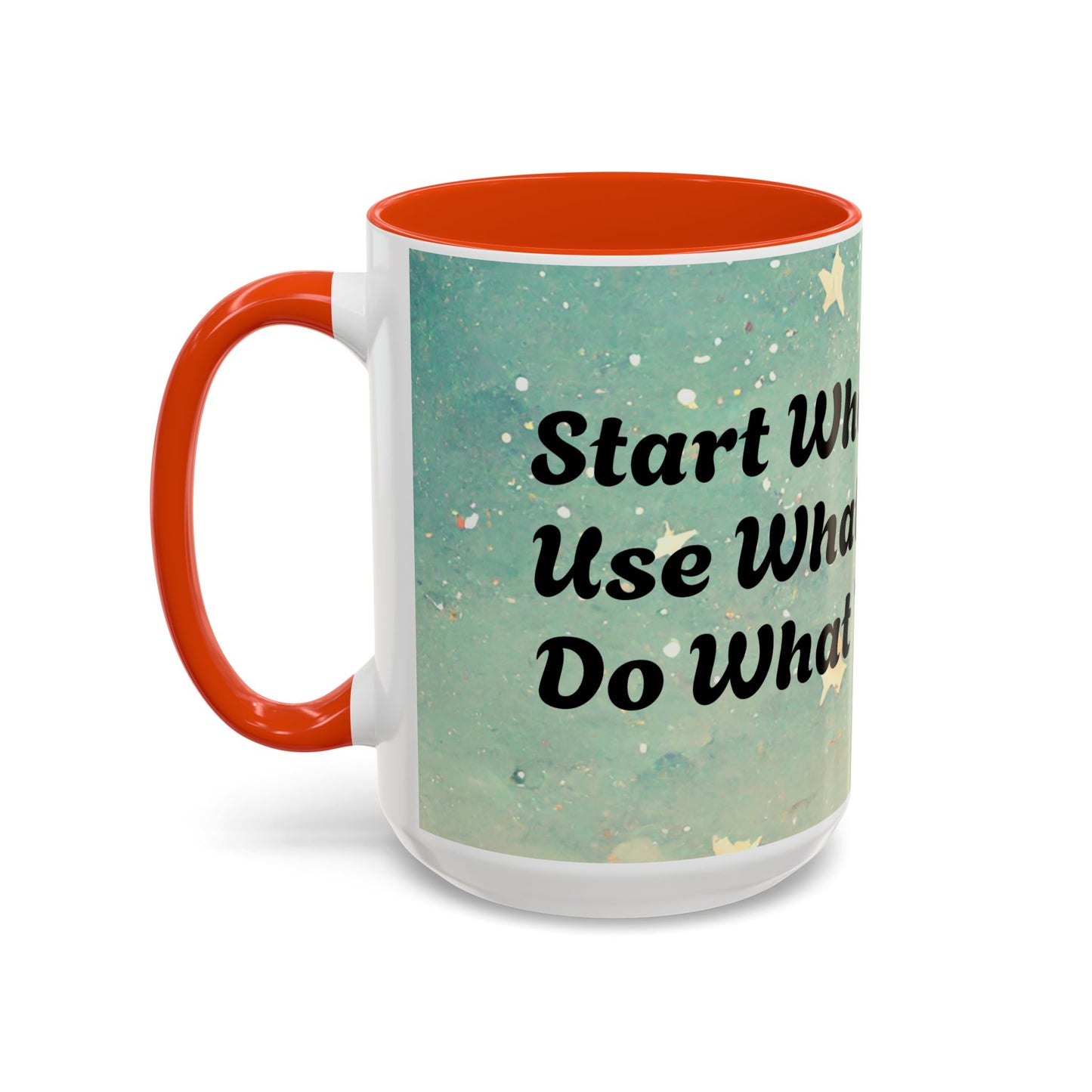 Start Where You Are Inspirational Colorful Mugs (11oz, 15oz)