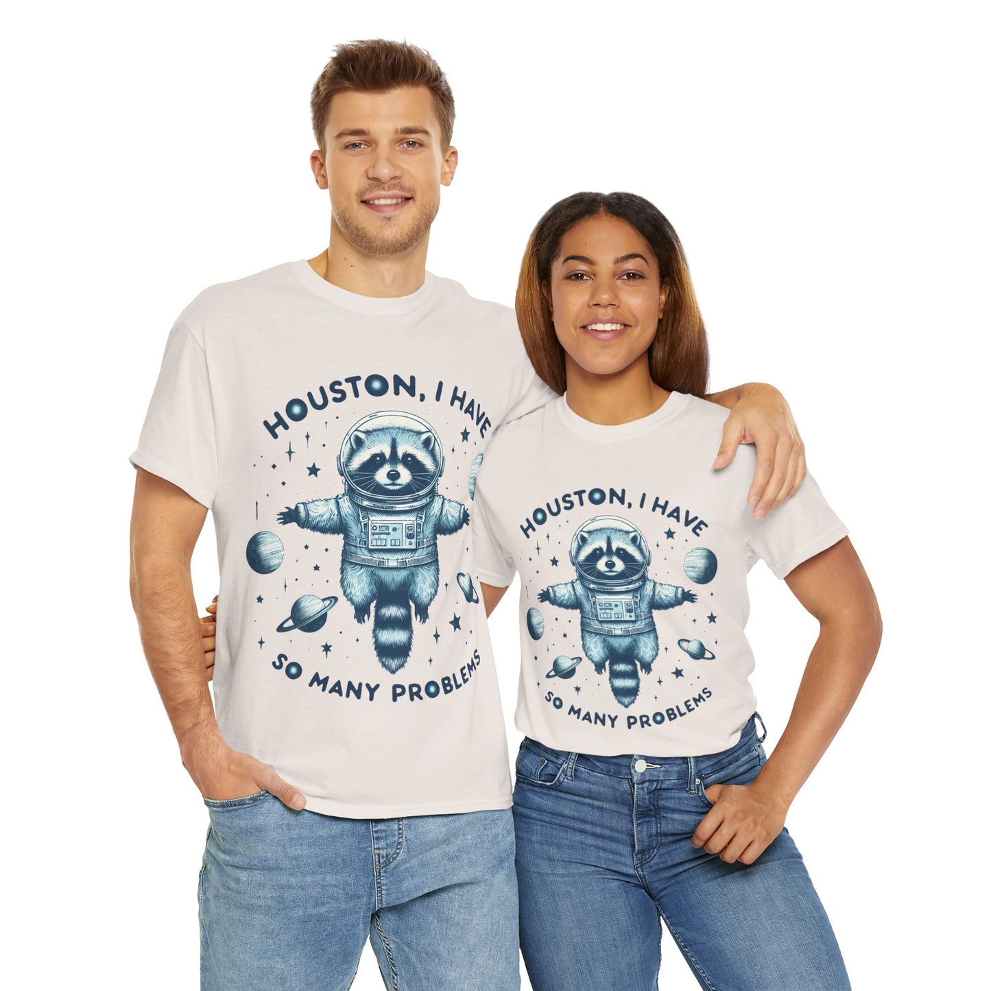 Houston I Have So Many Problems Unisex Heavy Cotton Tee