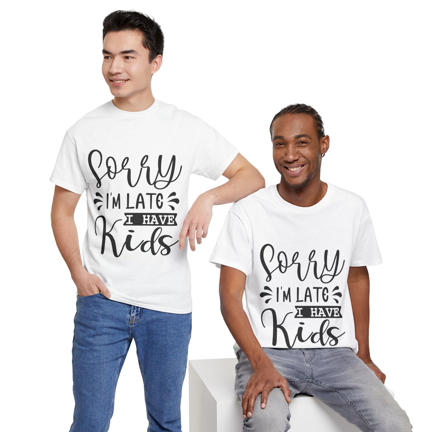 Sorry I'm Late I have Kids Unisex Heavy Cotton Tee