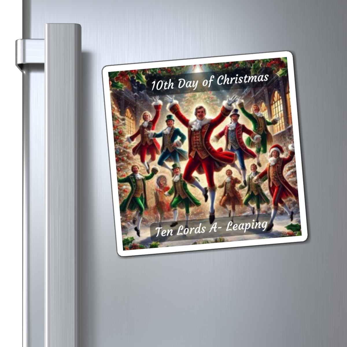 10th Day of Christmas Magnets