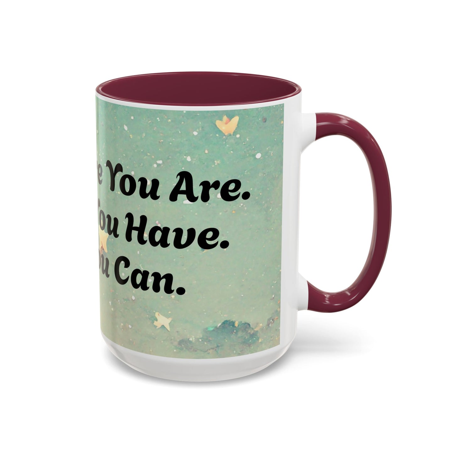 Start Where You Are Inspirational Colorful Mugs (11oz, 15oz)
