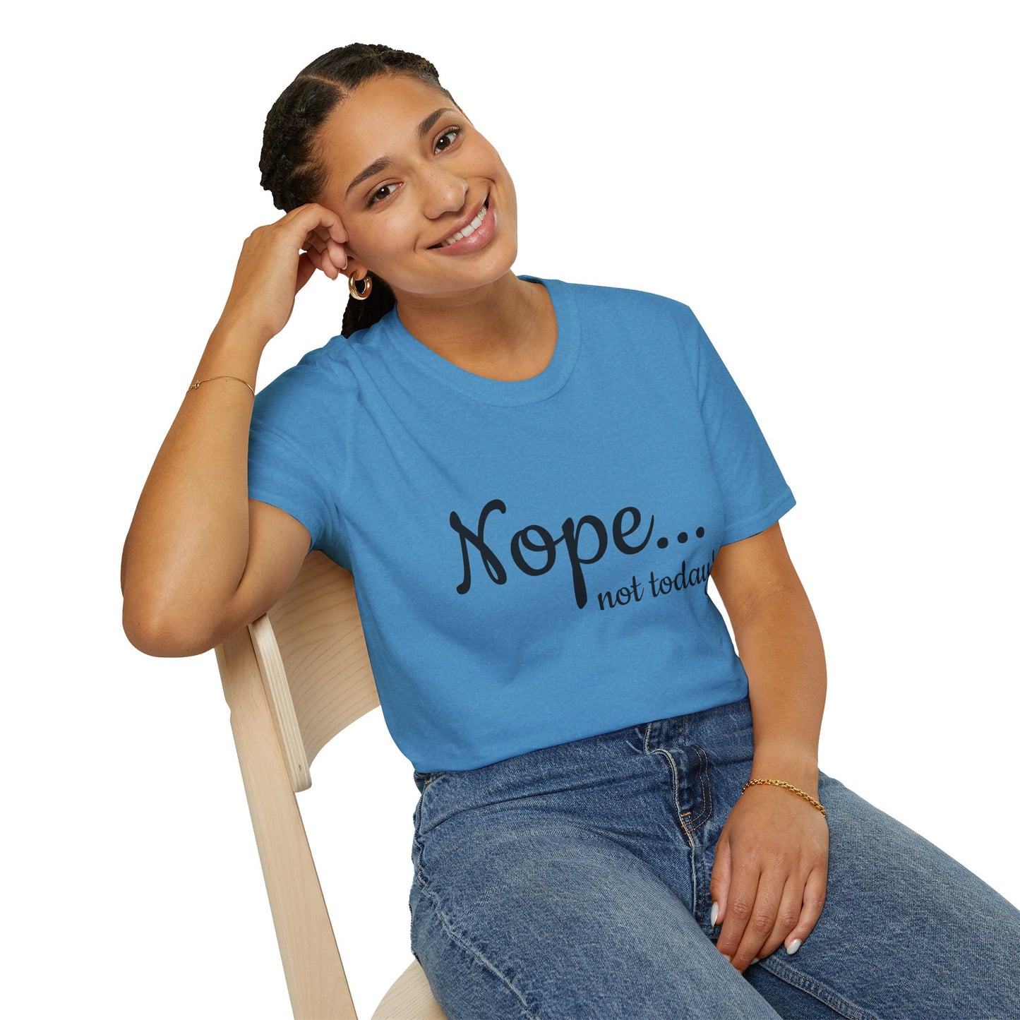 Unisex Softstyle T-Shirt - "Nope... Not Today!" - Funny Casual Graphic Tee