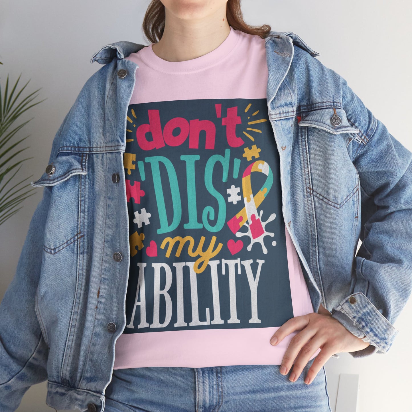 Don't Dis My Ability Unisex Heavy Cotton Tee