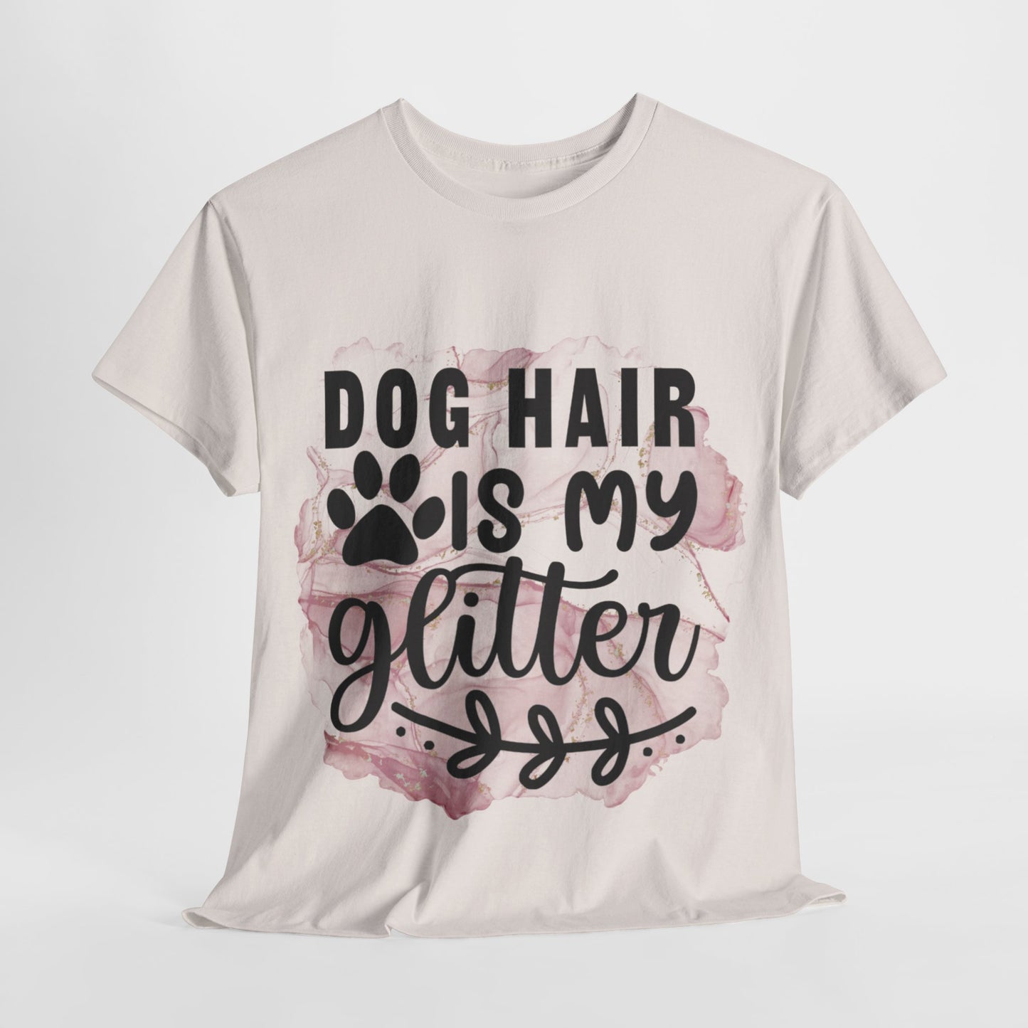 Dog Hair Is My Glitter Unisex Heavy Cotton Tee