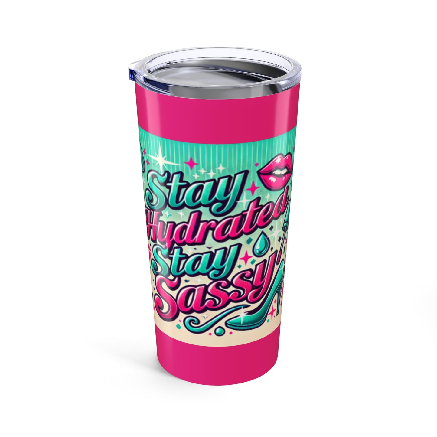 Stay Sassy Tumbler 20oz