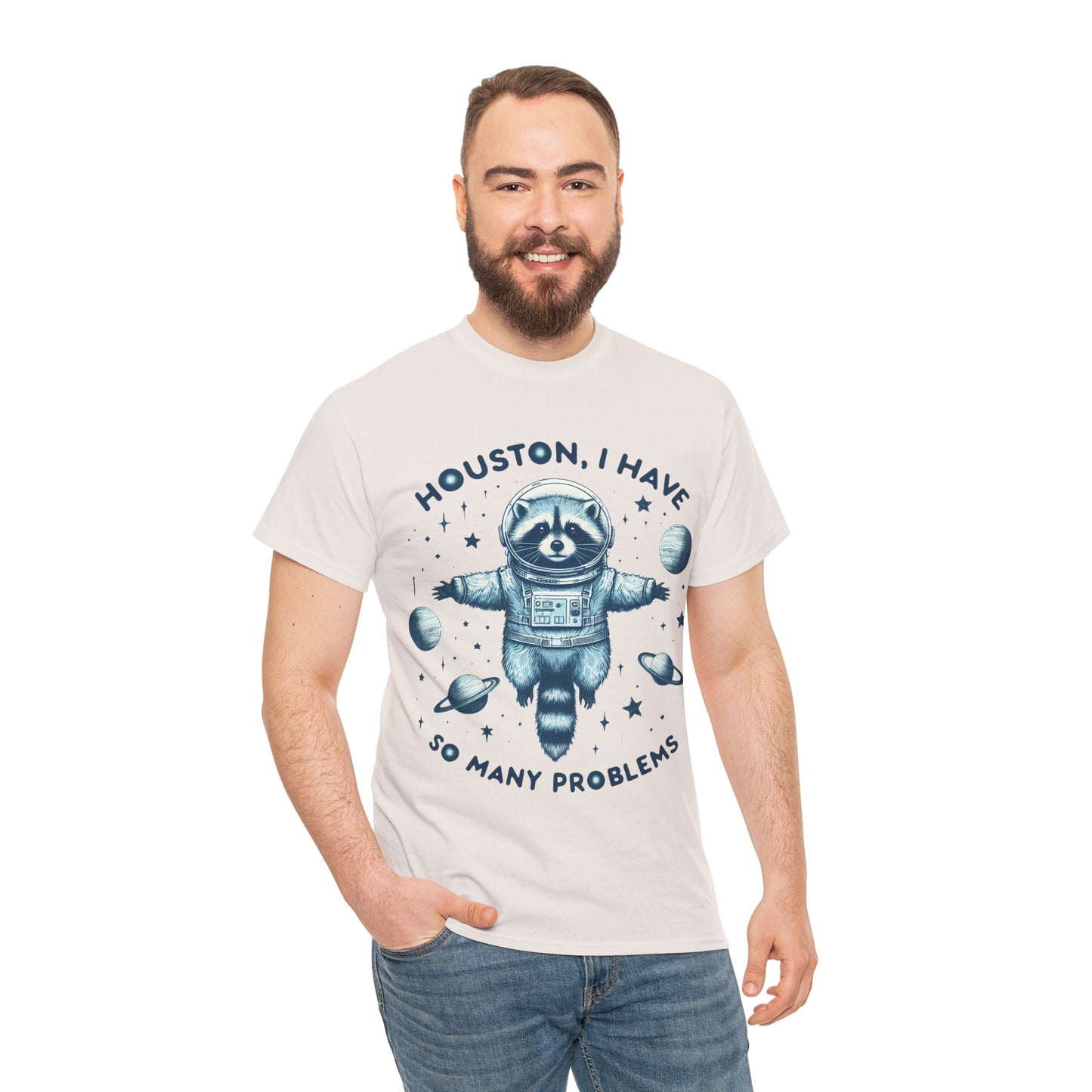Houston I Have So Many Problems Unisex Heavy Cotton Tee