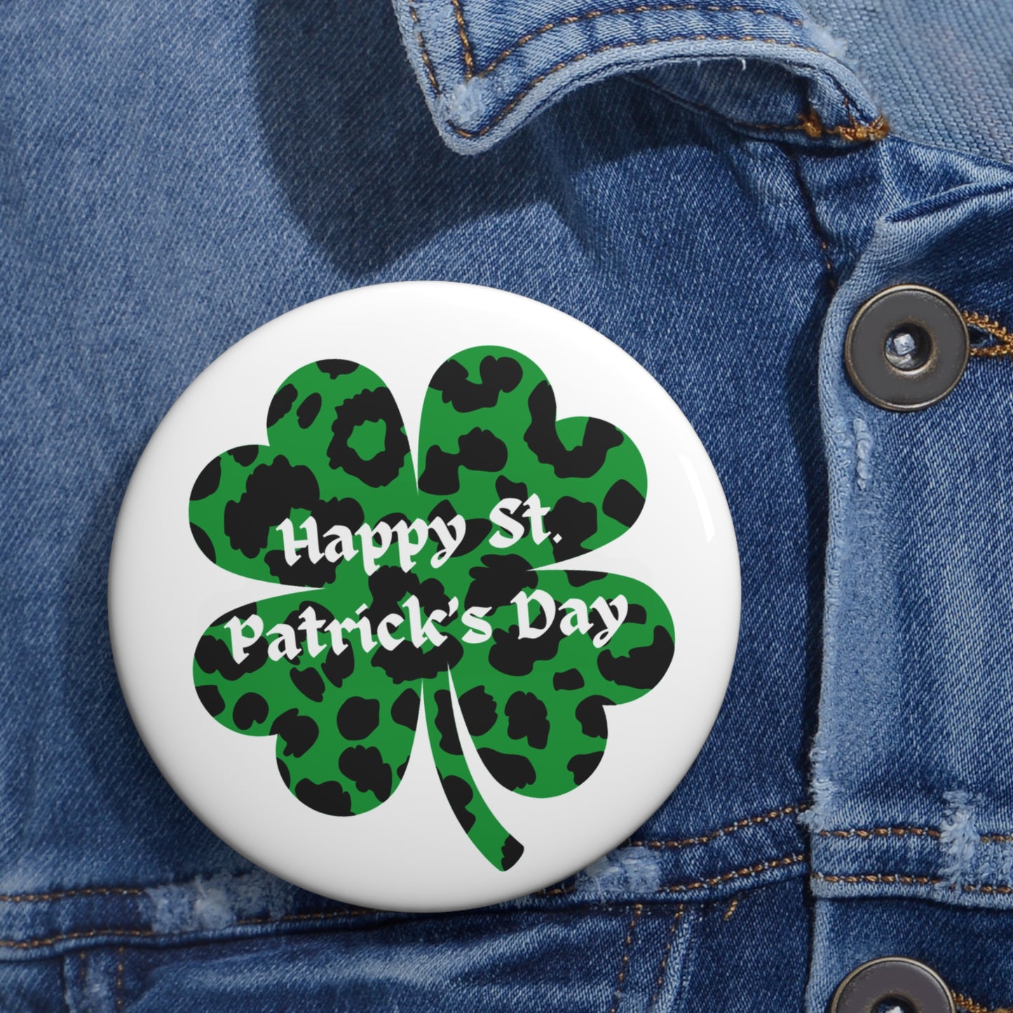 St. Patrick's Day Pin Buttons - Leopard Print Clover Design