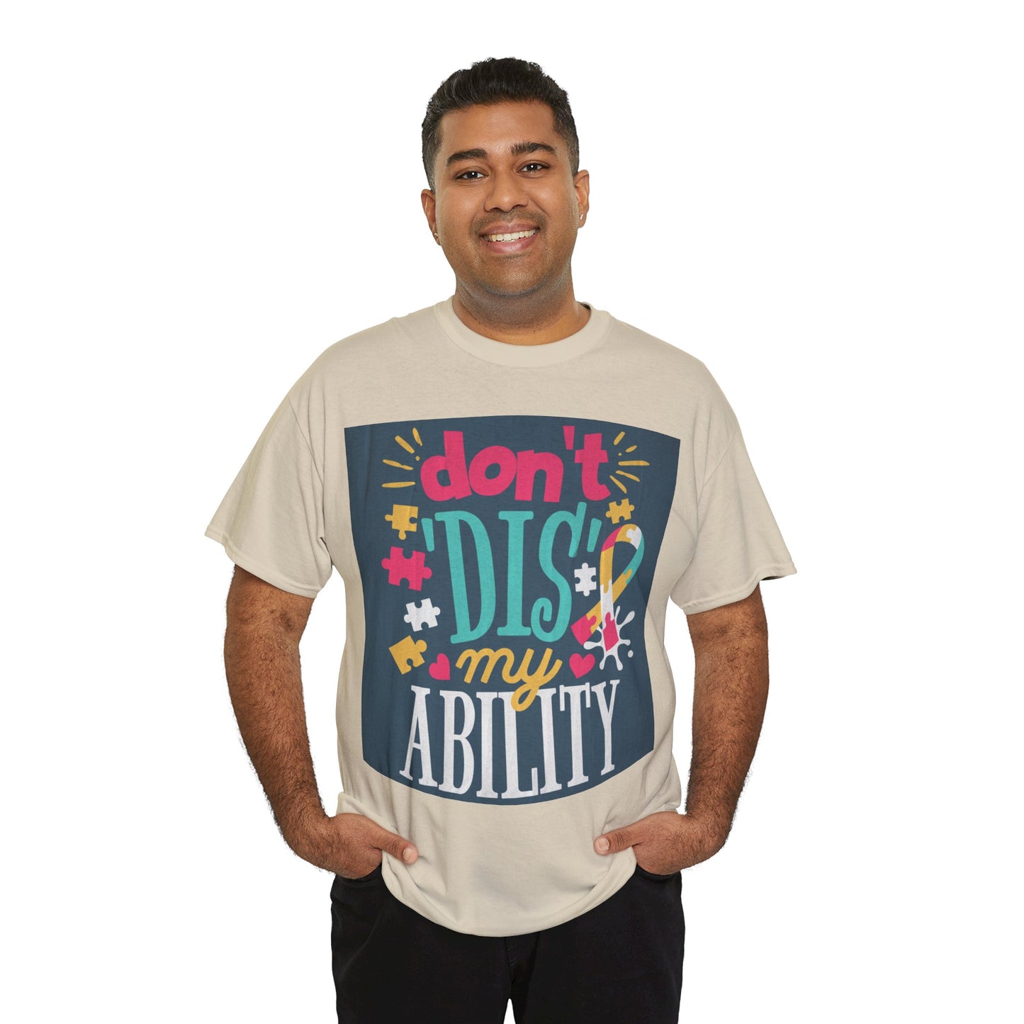 Don't Dis My Ability Unisex Heavy Cotton Tee