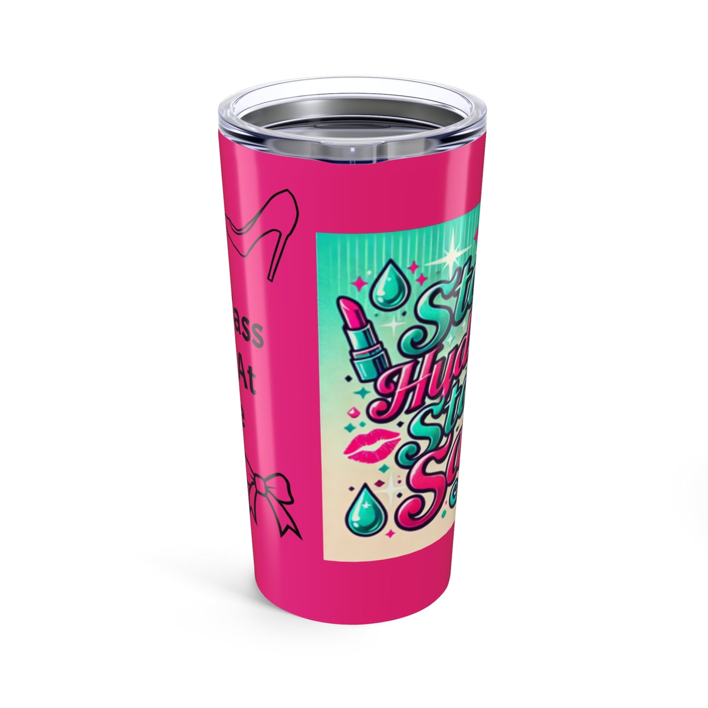 Stay Sassy Tumbler 20oz