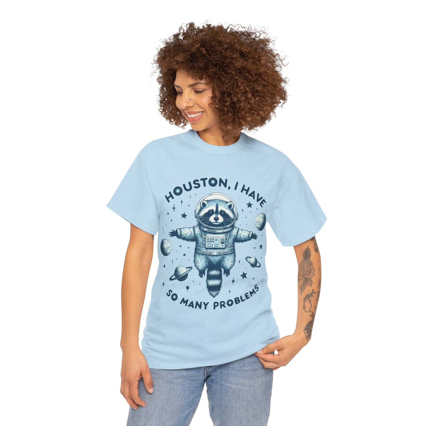 Houston I Have So Many Problems Unisex Heavy Cotton Tee