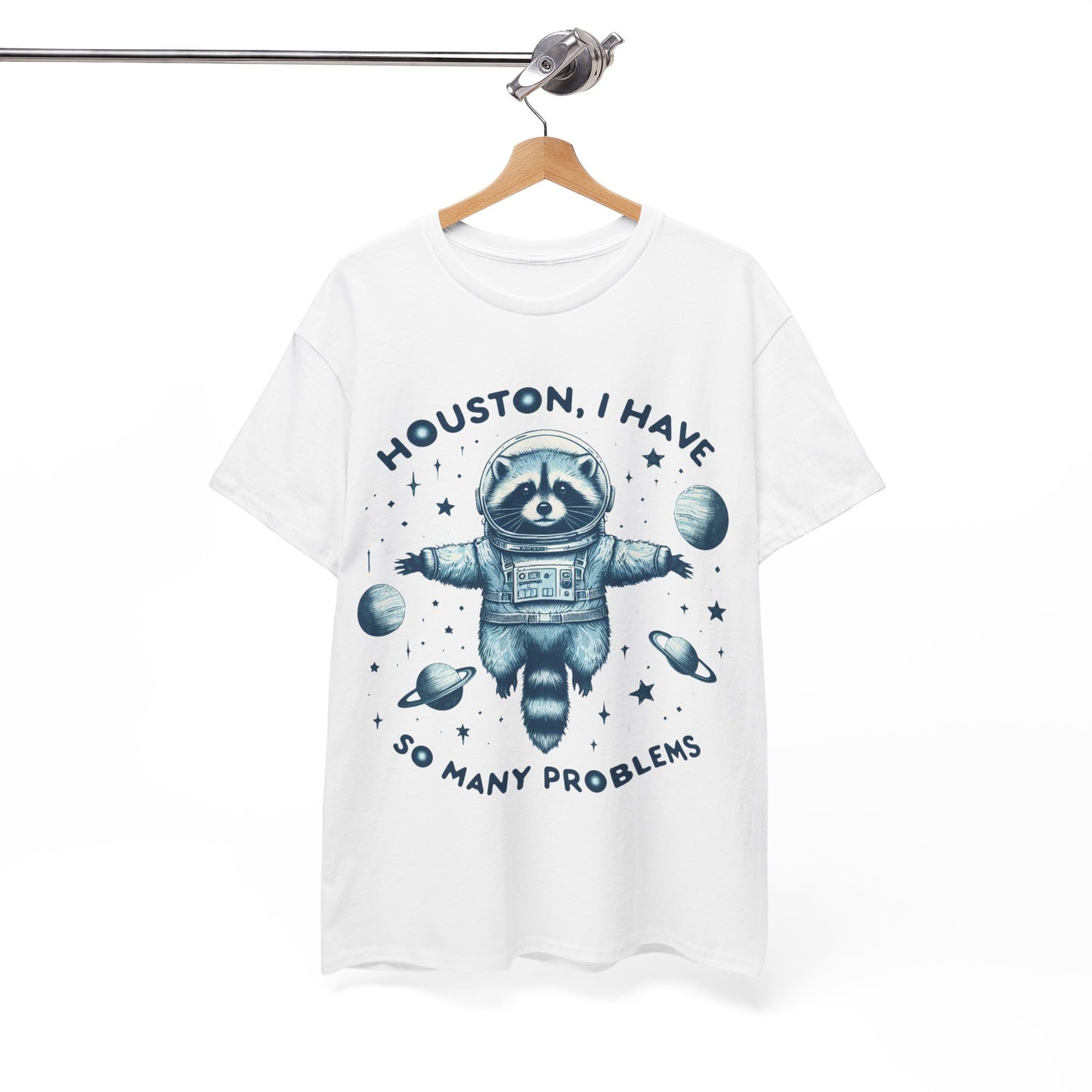 Houston I Have So Many Problems Unisex Heavy Cotton Tee