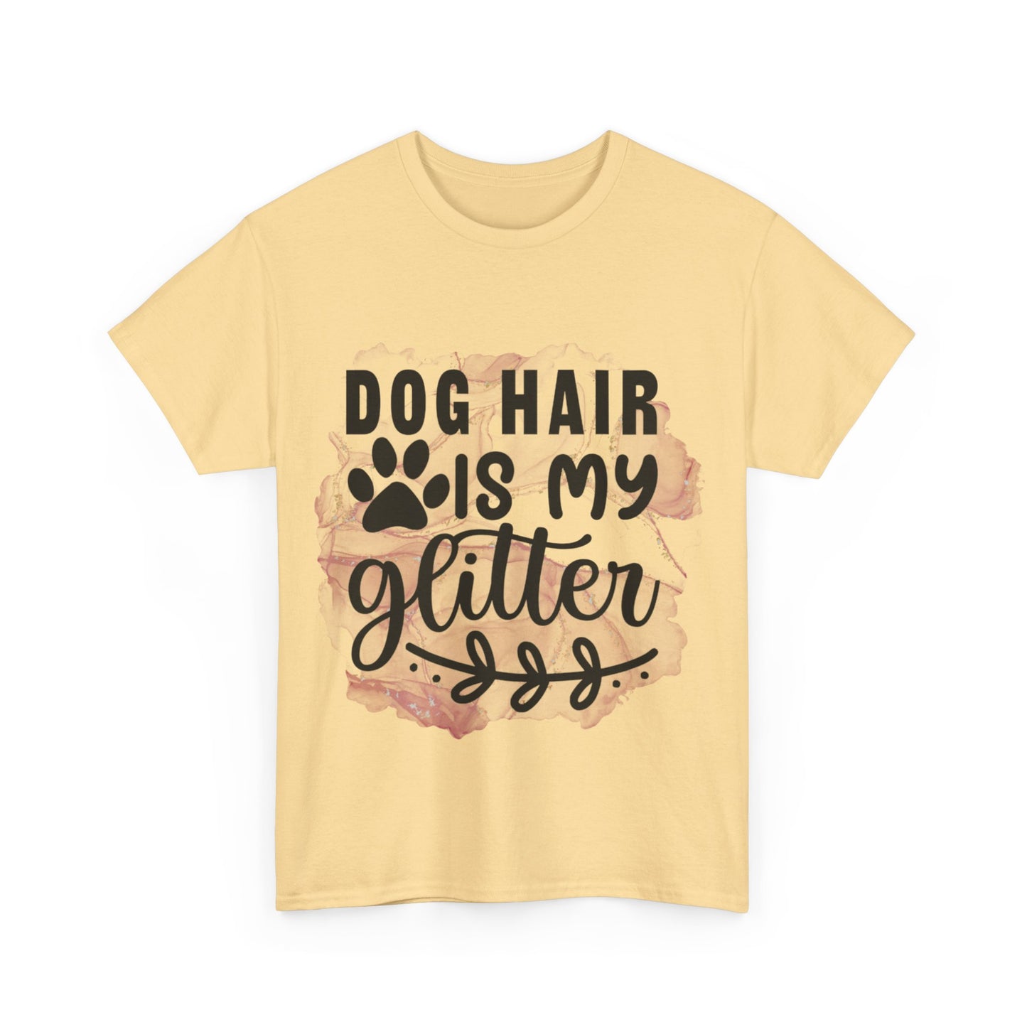 Dog Hair Is My Glitter Unisex Heavy Cotton Tee