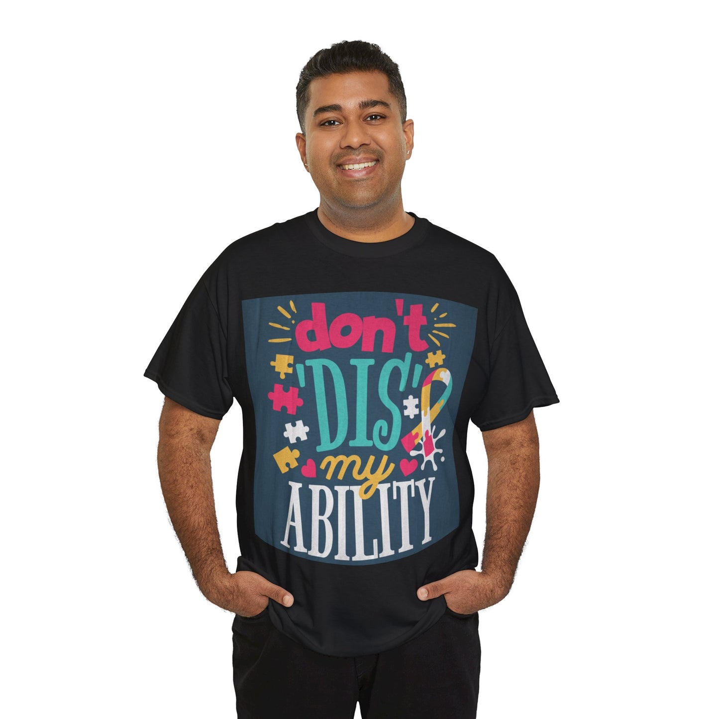 Don't Dis My Ability Unisex Heavy Cotton Tee