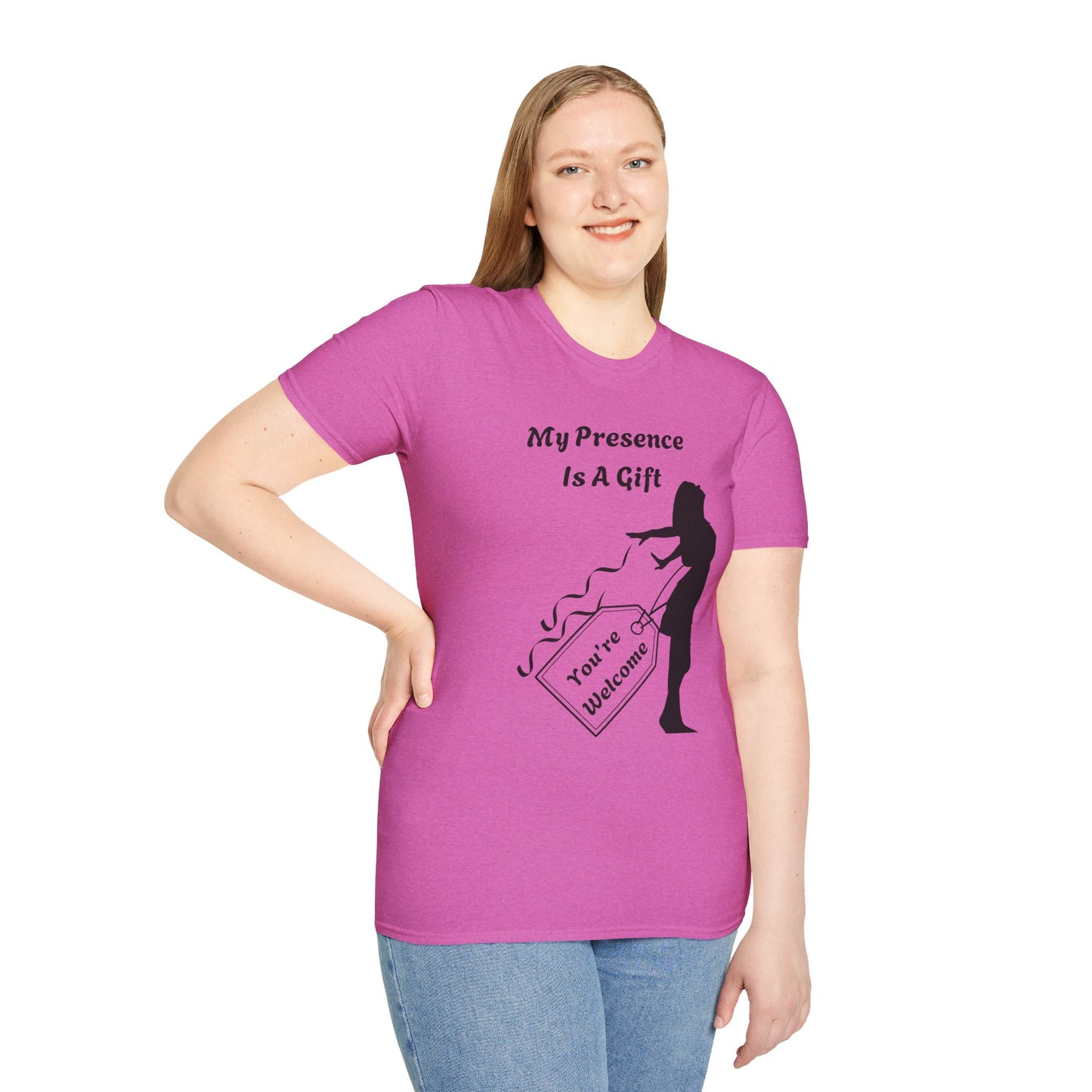 My Presence Is A Gift. You're Welcome. Unisex Softstyle T-Shirt