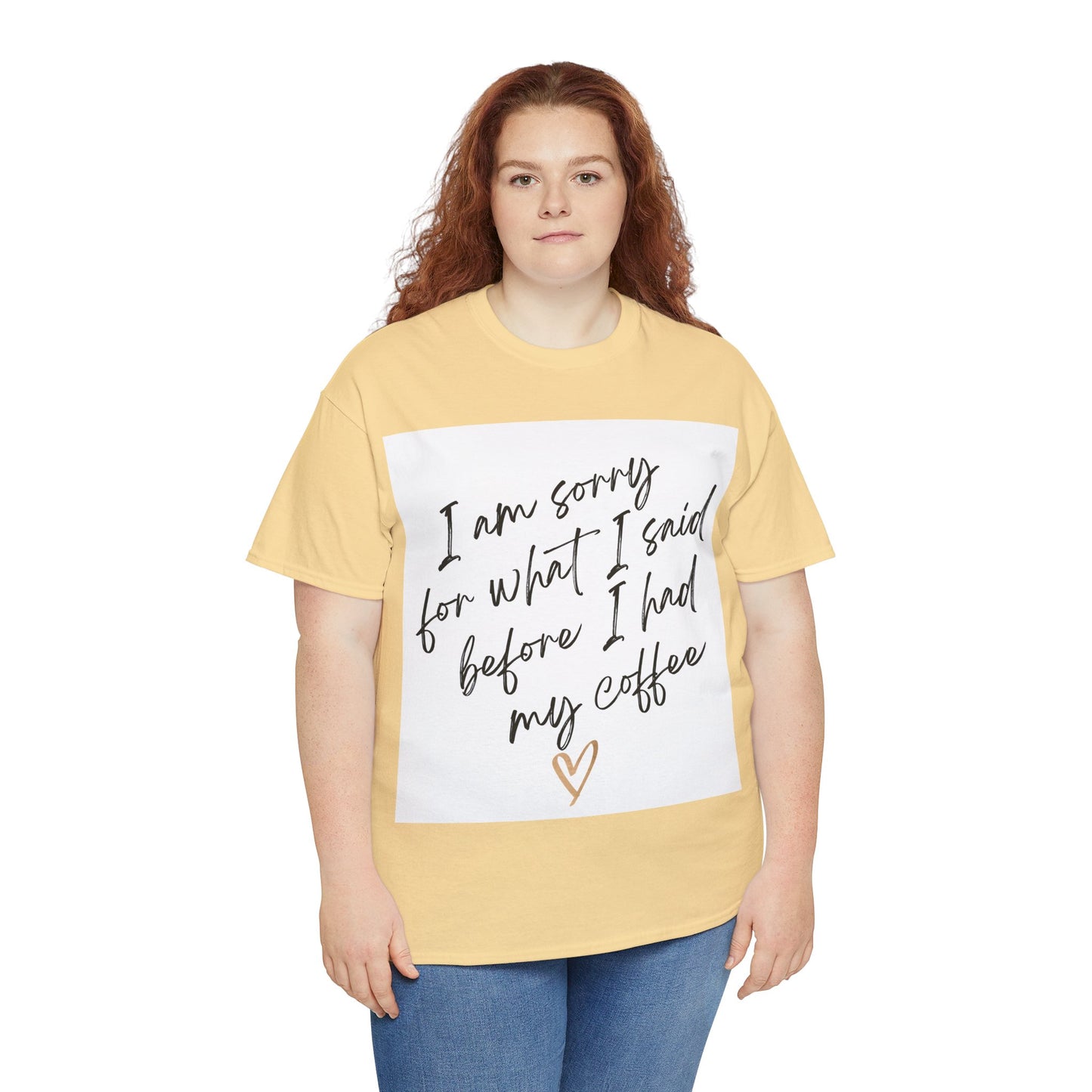I'm Sorry For What I Said Before I Had My Coffee Unisex Heavy Cotton Tee