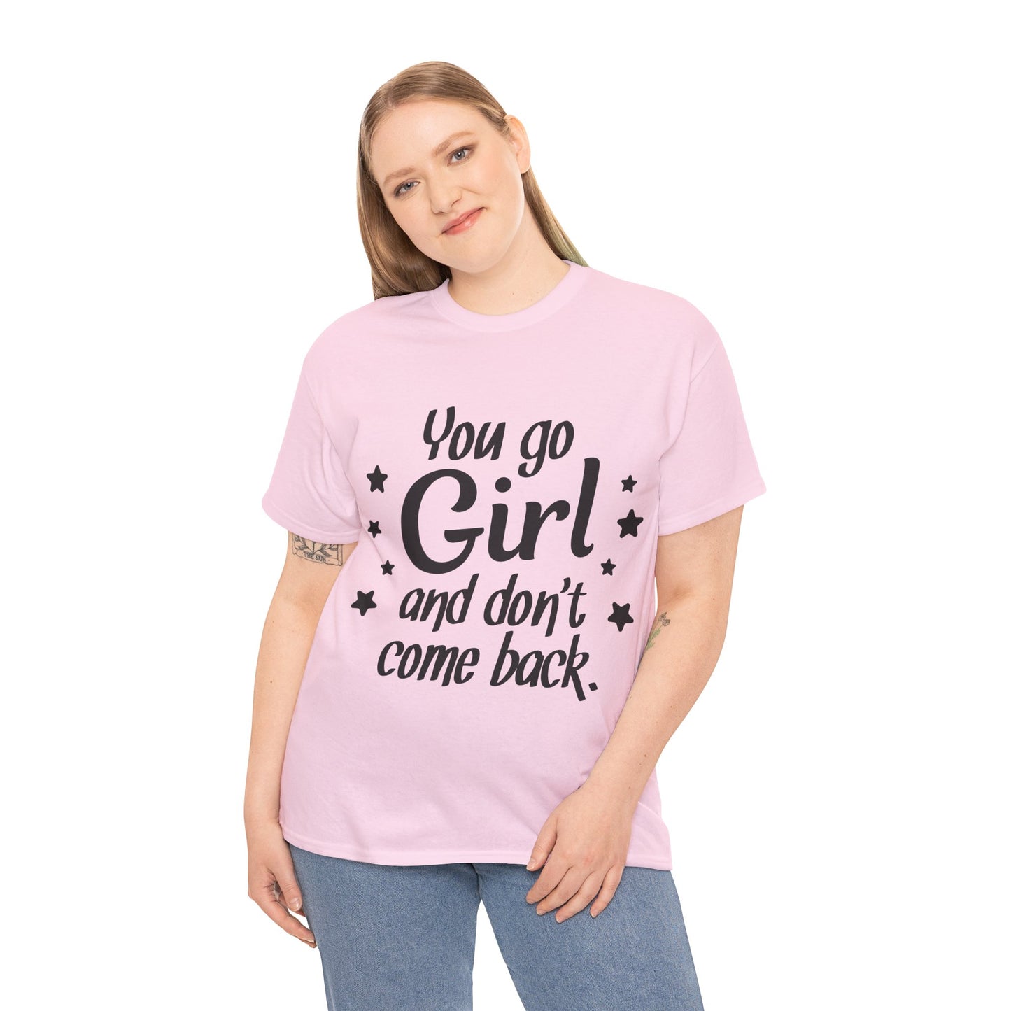 You Go Girl Unisex Heavy Cotton Tee