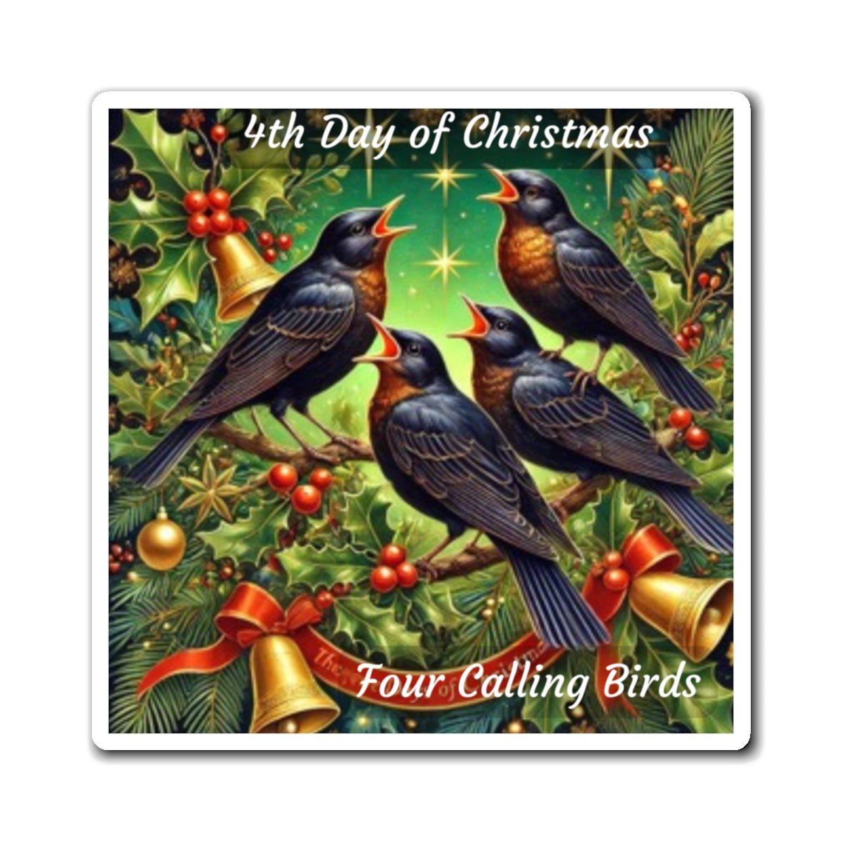 4th Day of Christmas Magnets
