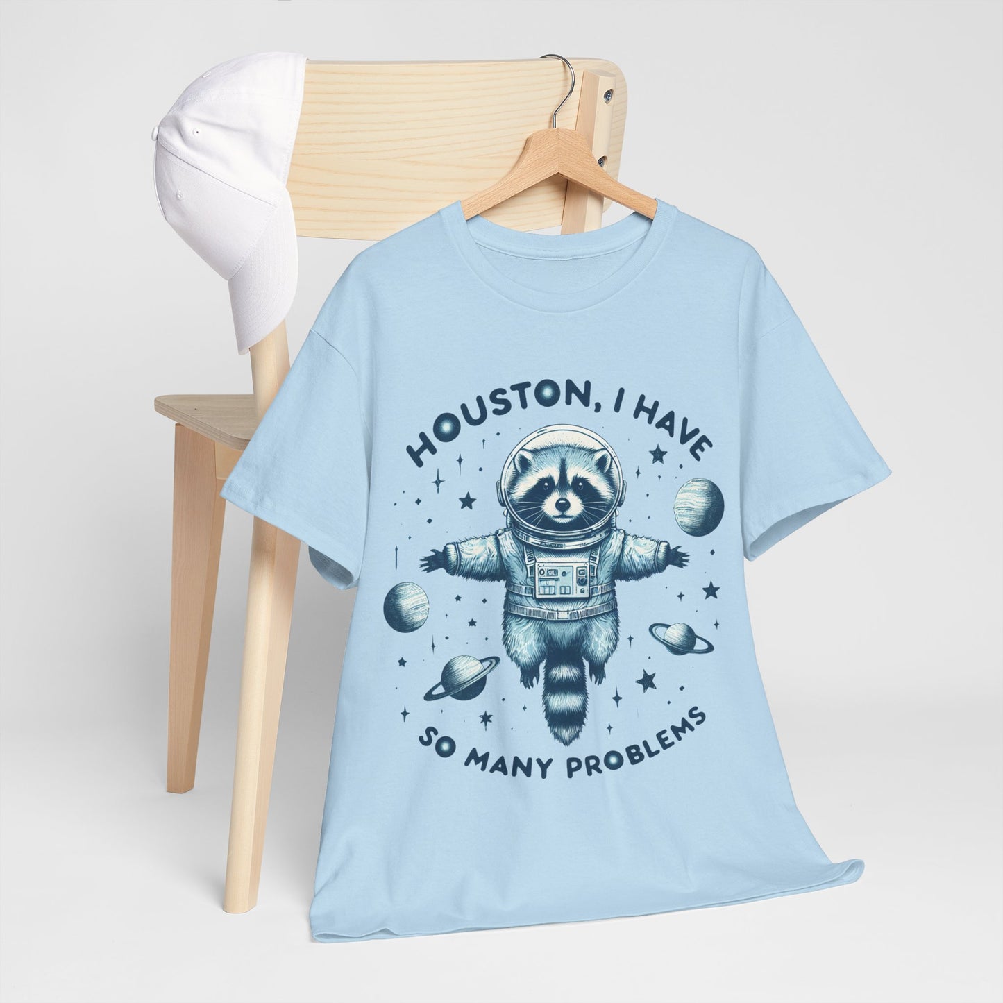 Houston I Have So Many Problems Unisex Heavy Cotton Tee