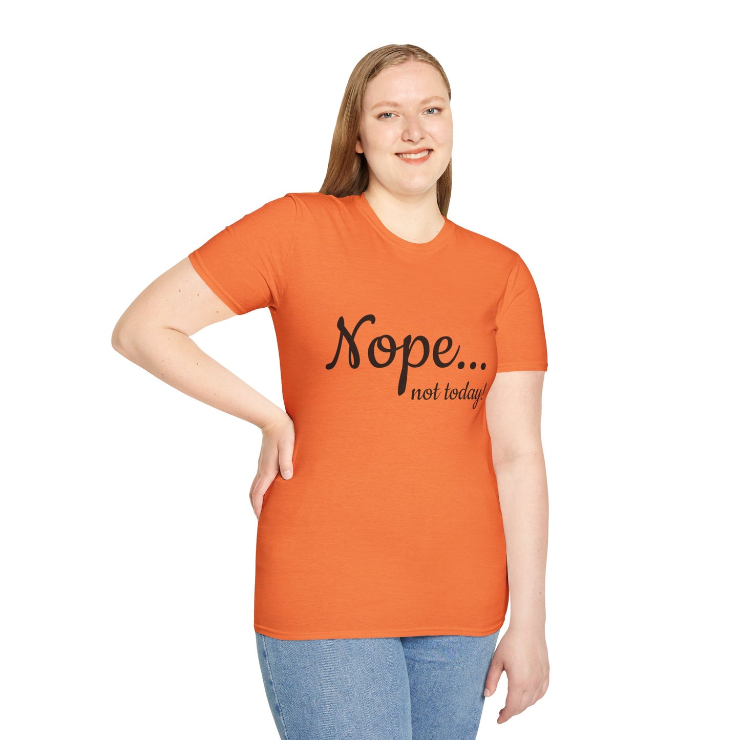 Unisex Softstyle T-Shirt - "Nope... Not Today!" - Funny Casual Graphic Tee