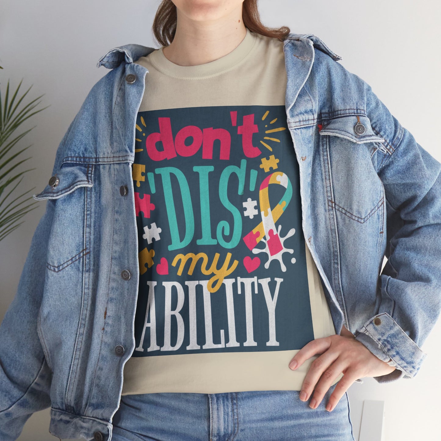 Don't Dis My Ability Unisex Heavy Cotton Tee