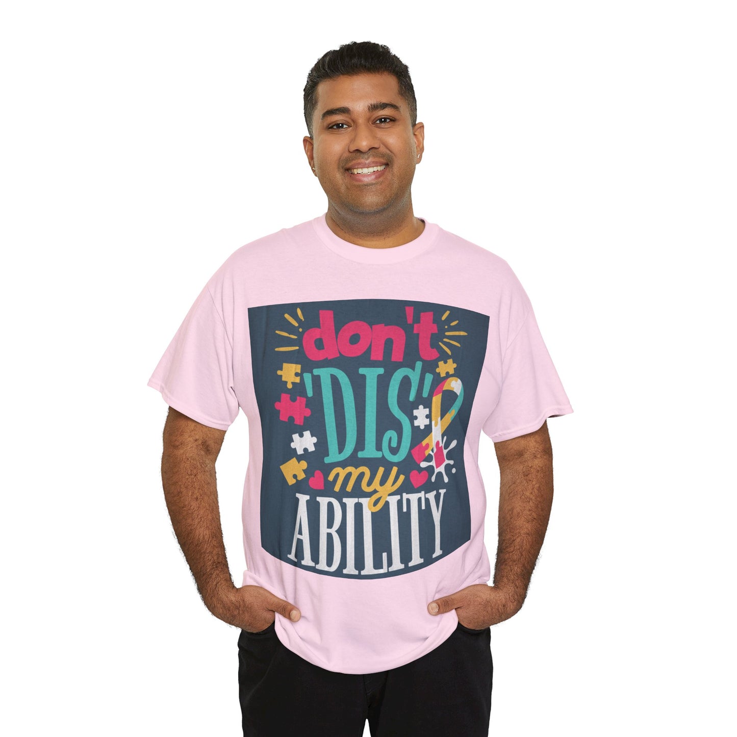 Don't Dis My Ability Unisex Heavy Cotton Tee