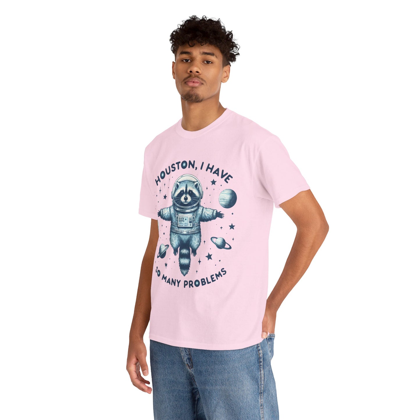 Houston I Have So Many Problems Unisex Heavy Cotton Tee