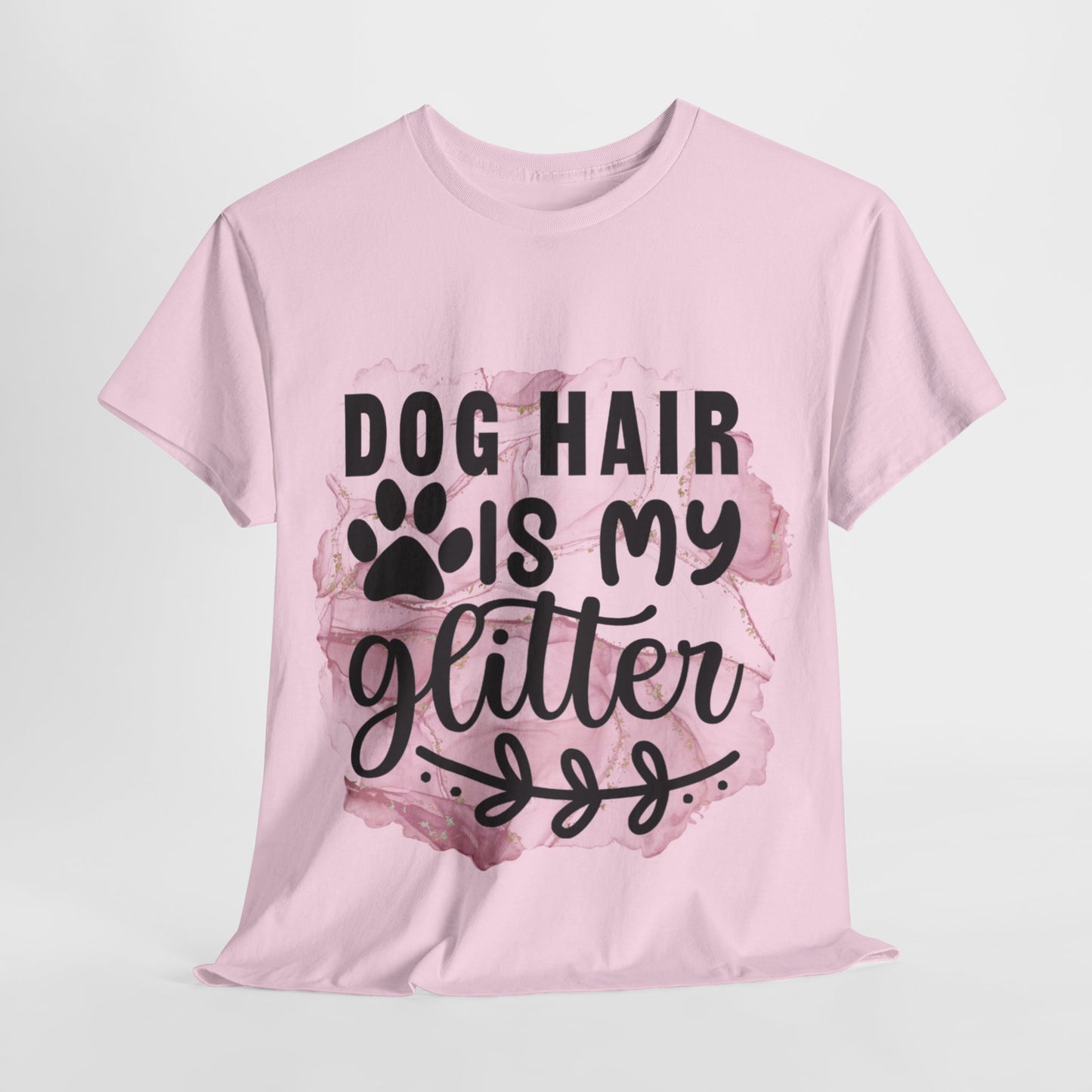 Dog Hair Is My Glitter Unisex Heavy Cotton Tee