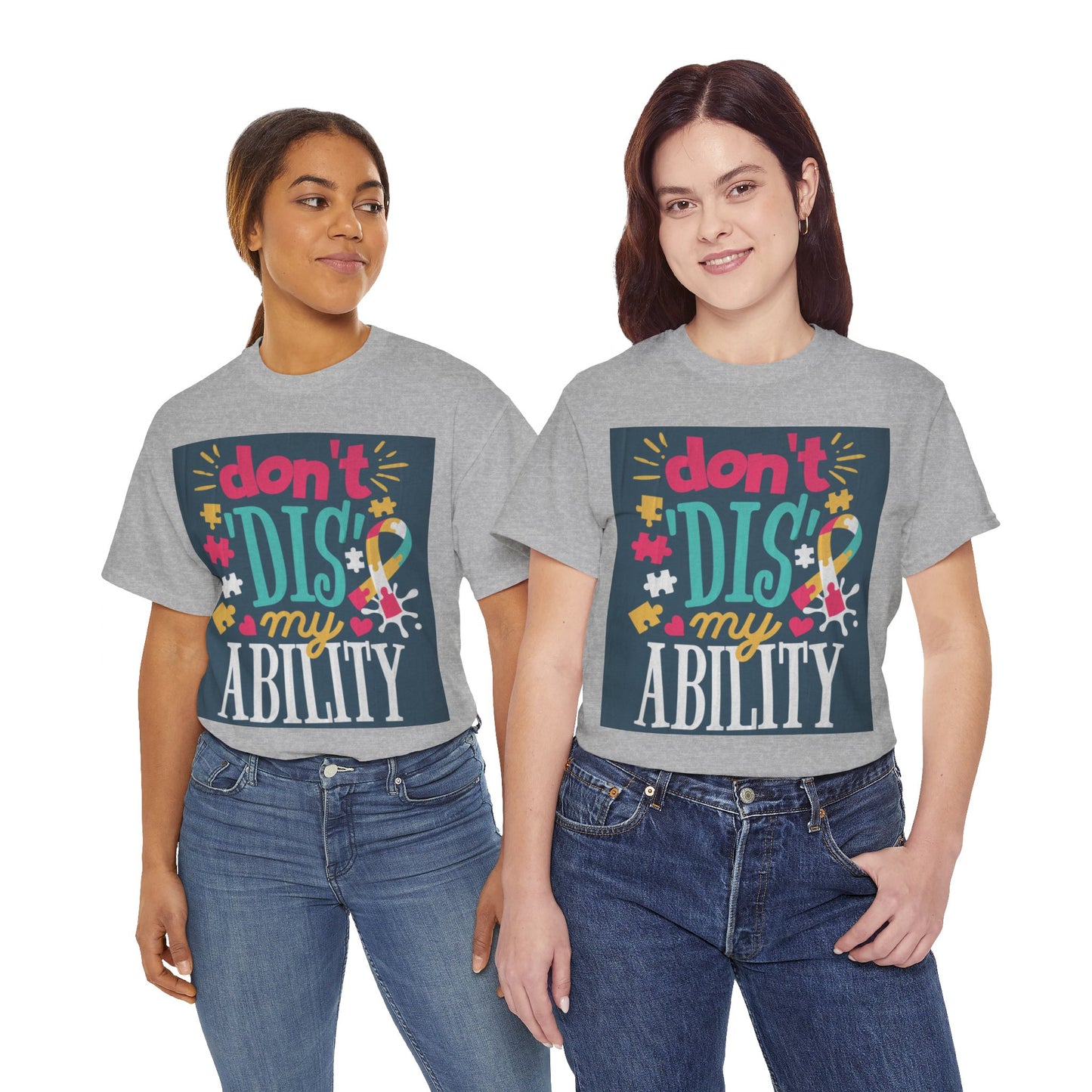Don't Dis My Ability Unisex Heavy Cotton Tee