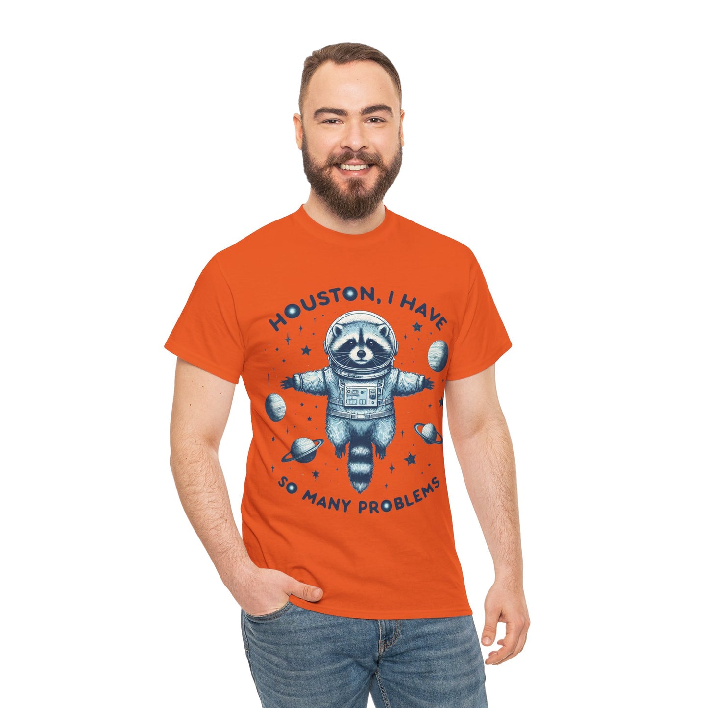 Houston I Have So Many Problems Unisex Heavy Cotton Tee