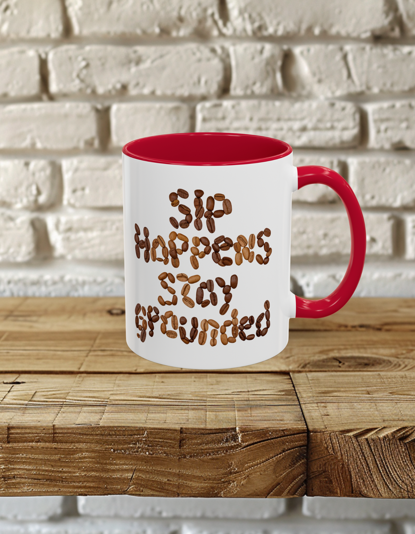 Sip Happens Stay Grounded Colorful Mugs (11oz, 15oz)