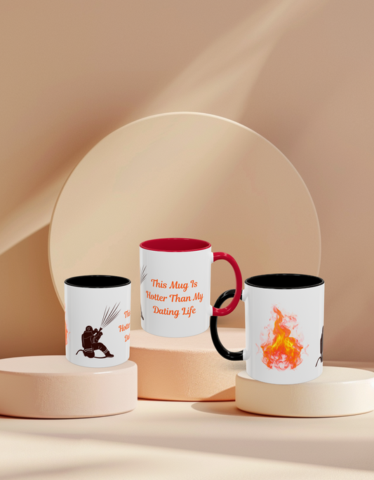 This Mug Is Hotter Than My Dating Life Colorful Mugs (11oz, 15oz)