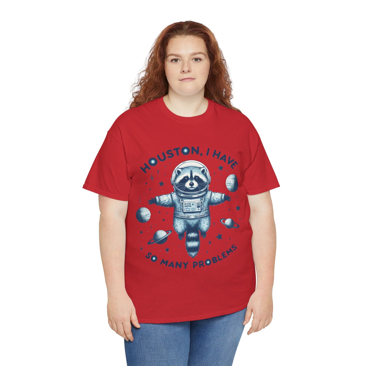 Houston I Have So Many Problems Unisex Heavy Cotton Tee
