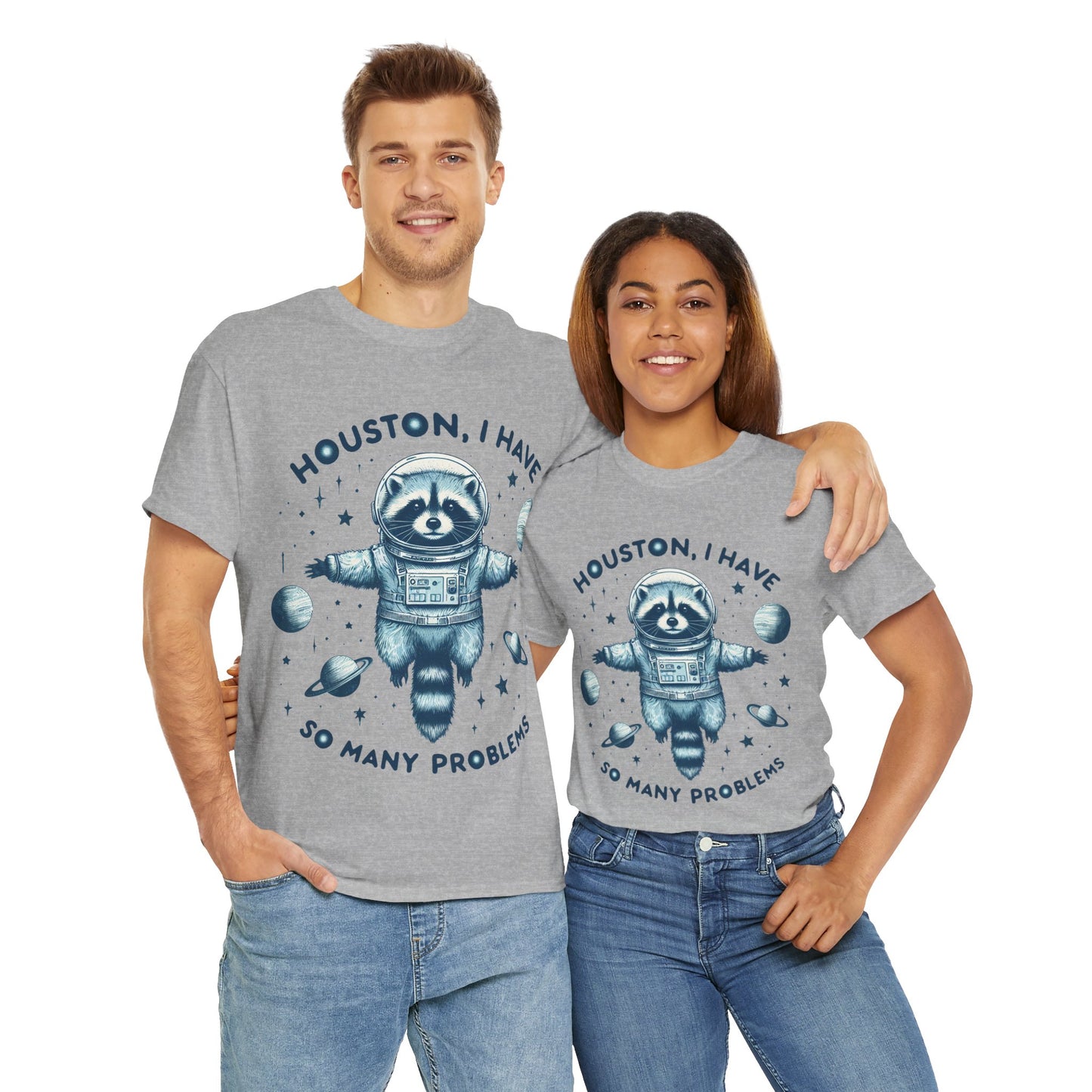 Houston I Have So Many Problems Unisex Heavy Cotton Tee