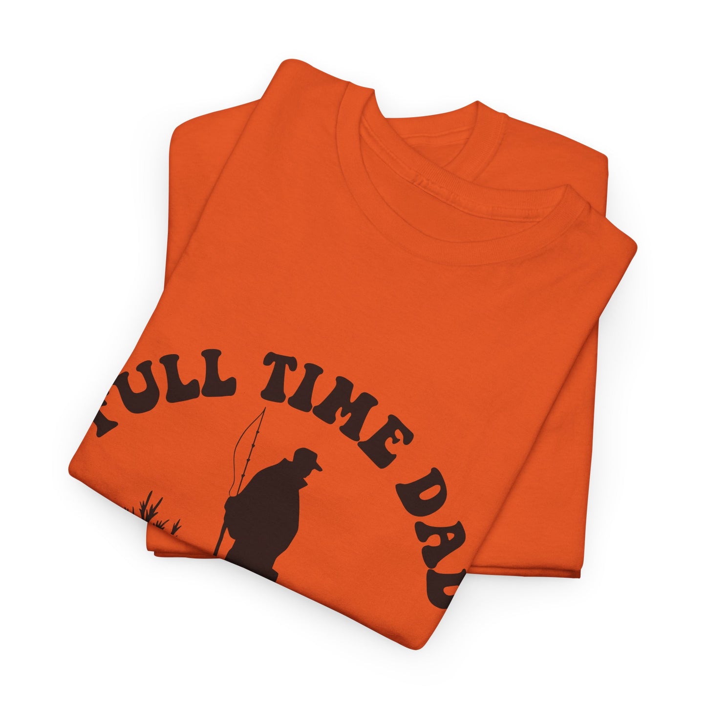Full Time Dad Unisex Heavy Cotton Tee