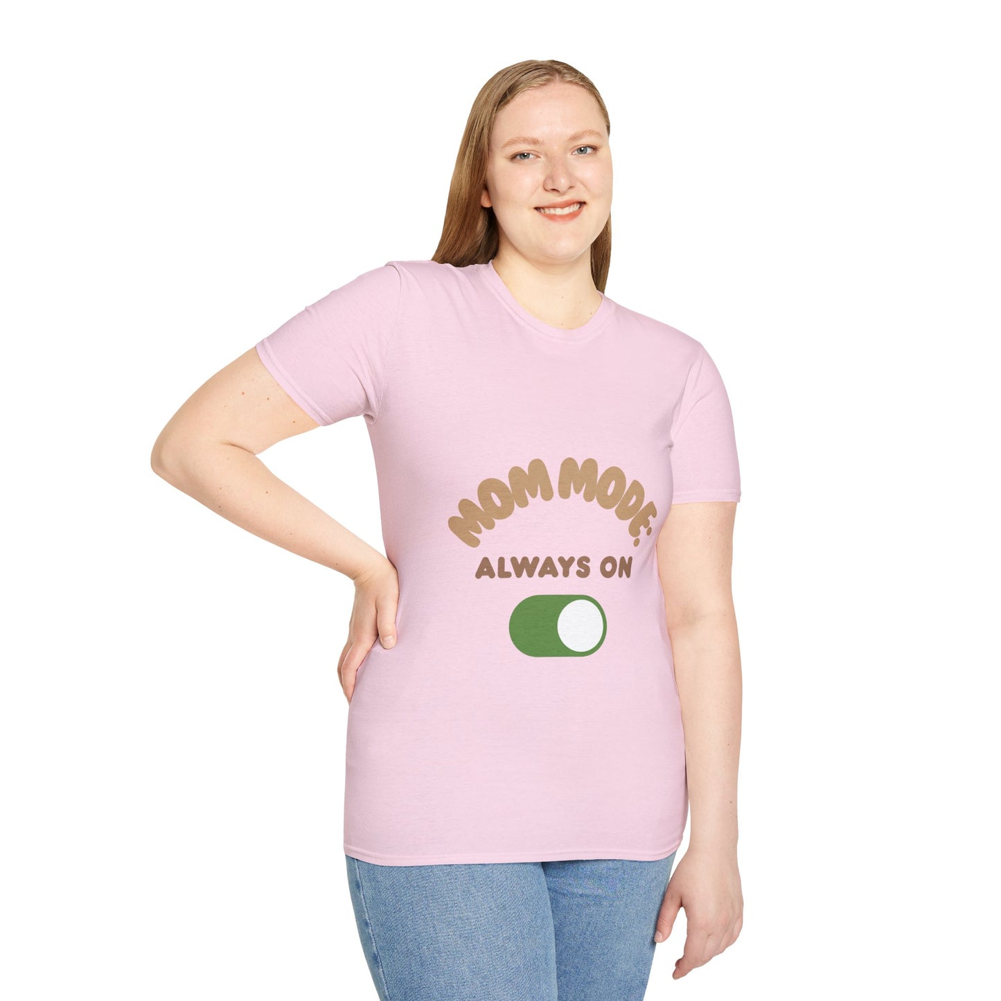 Mom Mode T-Shirt for Busy Moms | Unisex Softstyle Tee | Always On
