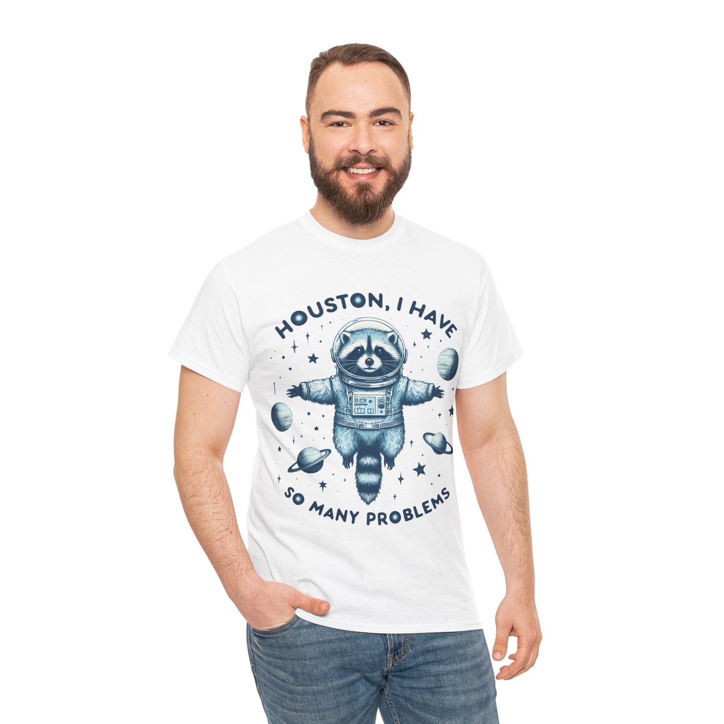Houston I Have So Many Problems Unisex Heavy Cotton Tee