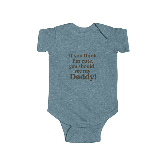 Cute Daddy Infant Bodysuit, Baby Shower Gift, Toddler Outfit, Cute Baby Clothes, Newborn Apparel, Father's Day Gift