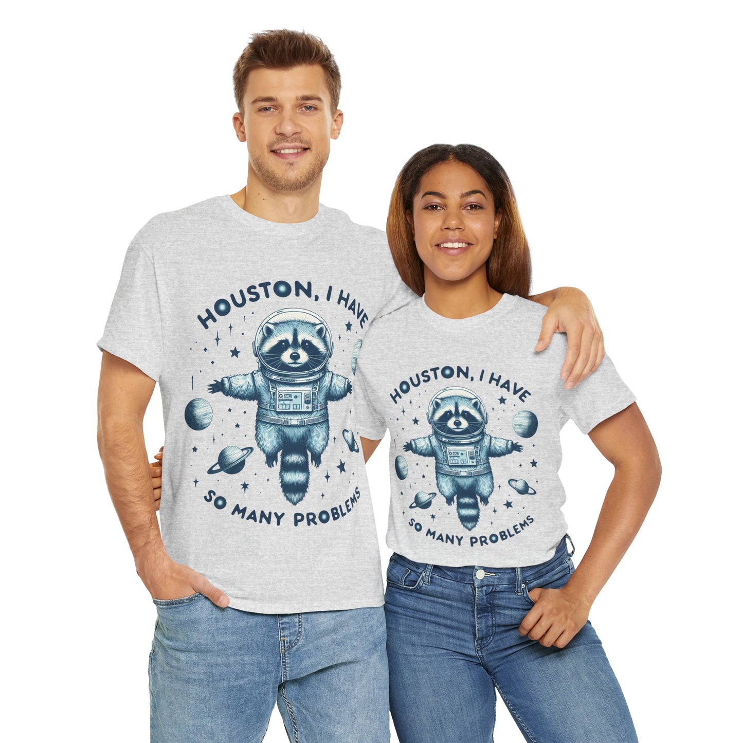 Houston I Have So Many Problems Unisex Heavy Cotton Tee