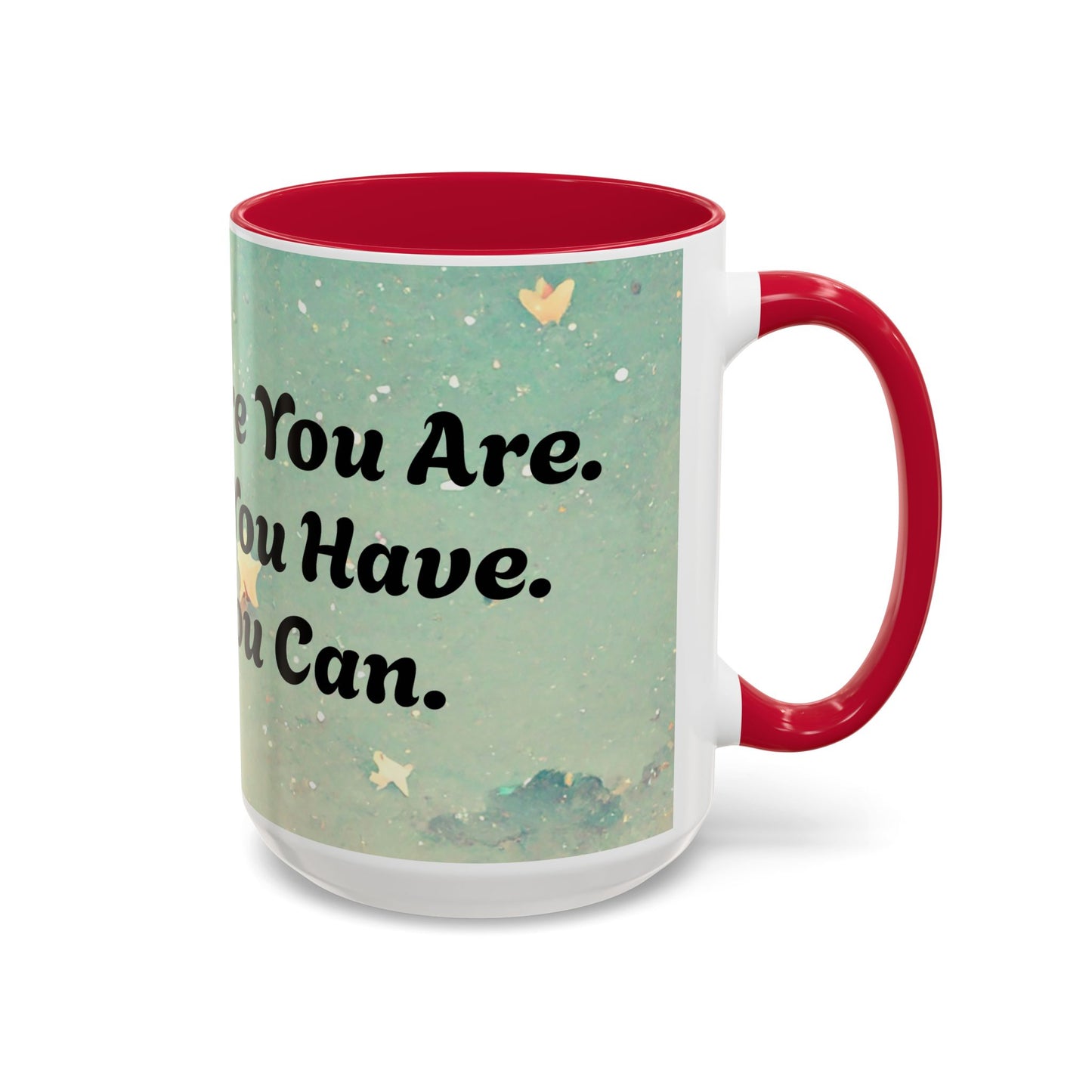 Start Where You Are Inspirational Colorful Mugs (11oz, 15oz)