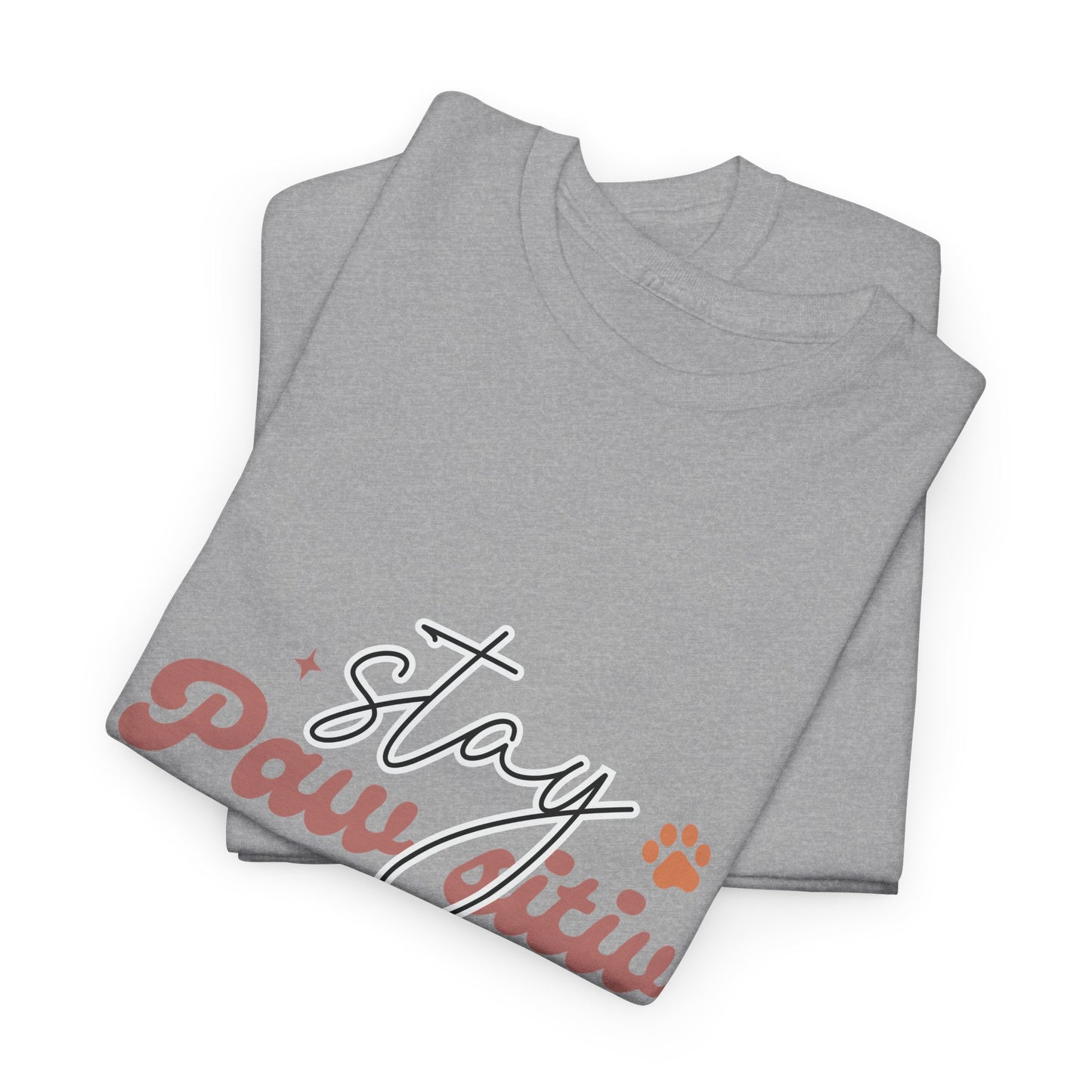 Stay Paw Sitive Unisex Heavy Cotton Tee