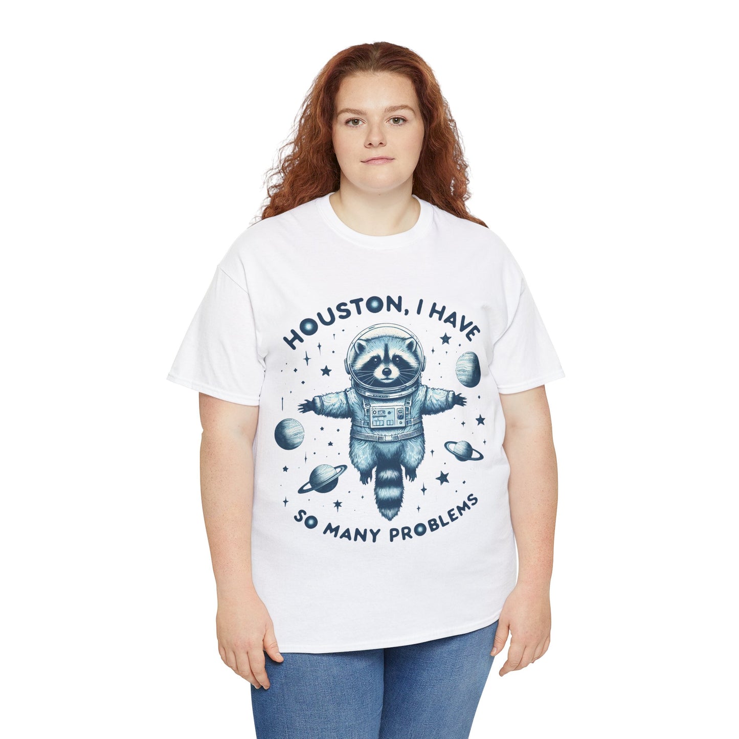Houston I Have So Many Problems Unisex Heavy Cotton Tee
