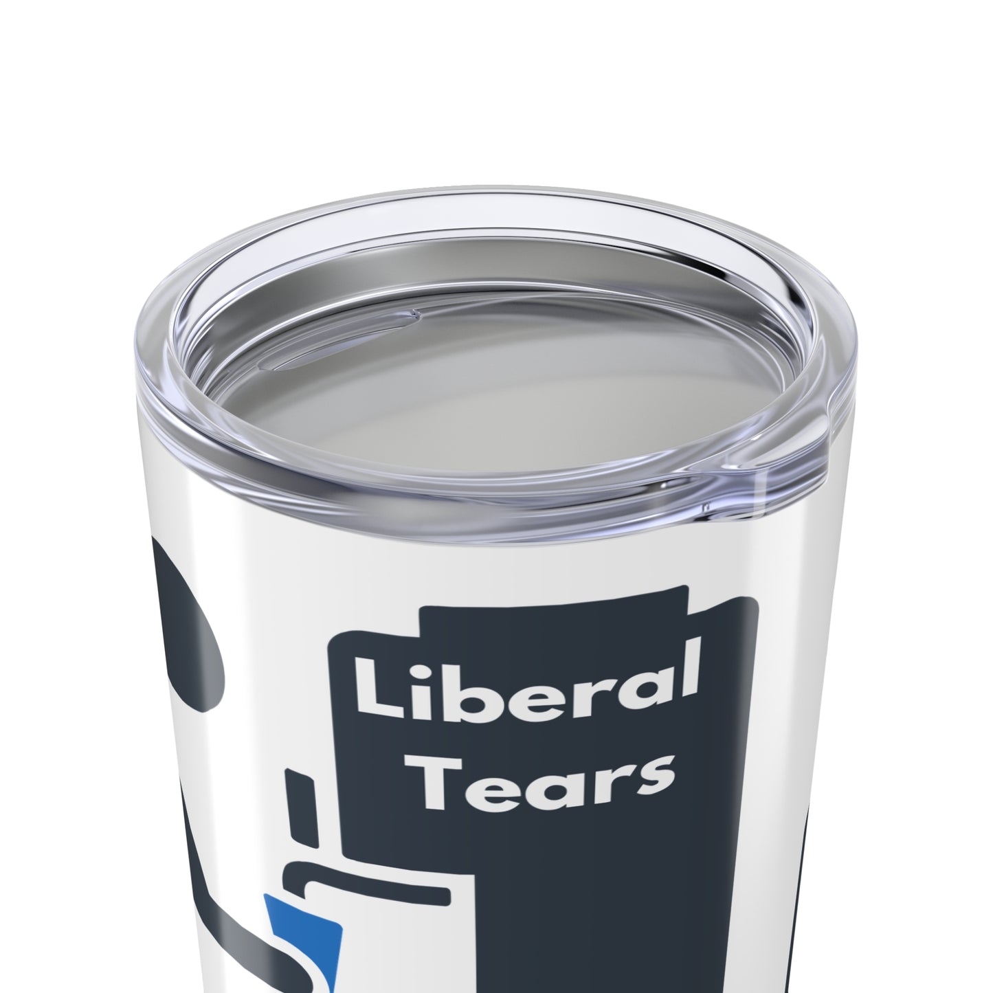 Funny 20oz Tumbler - "Liberal Tears" Reusable Travel Mug