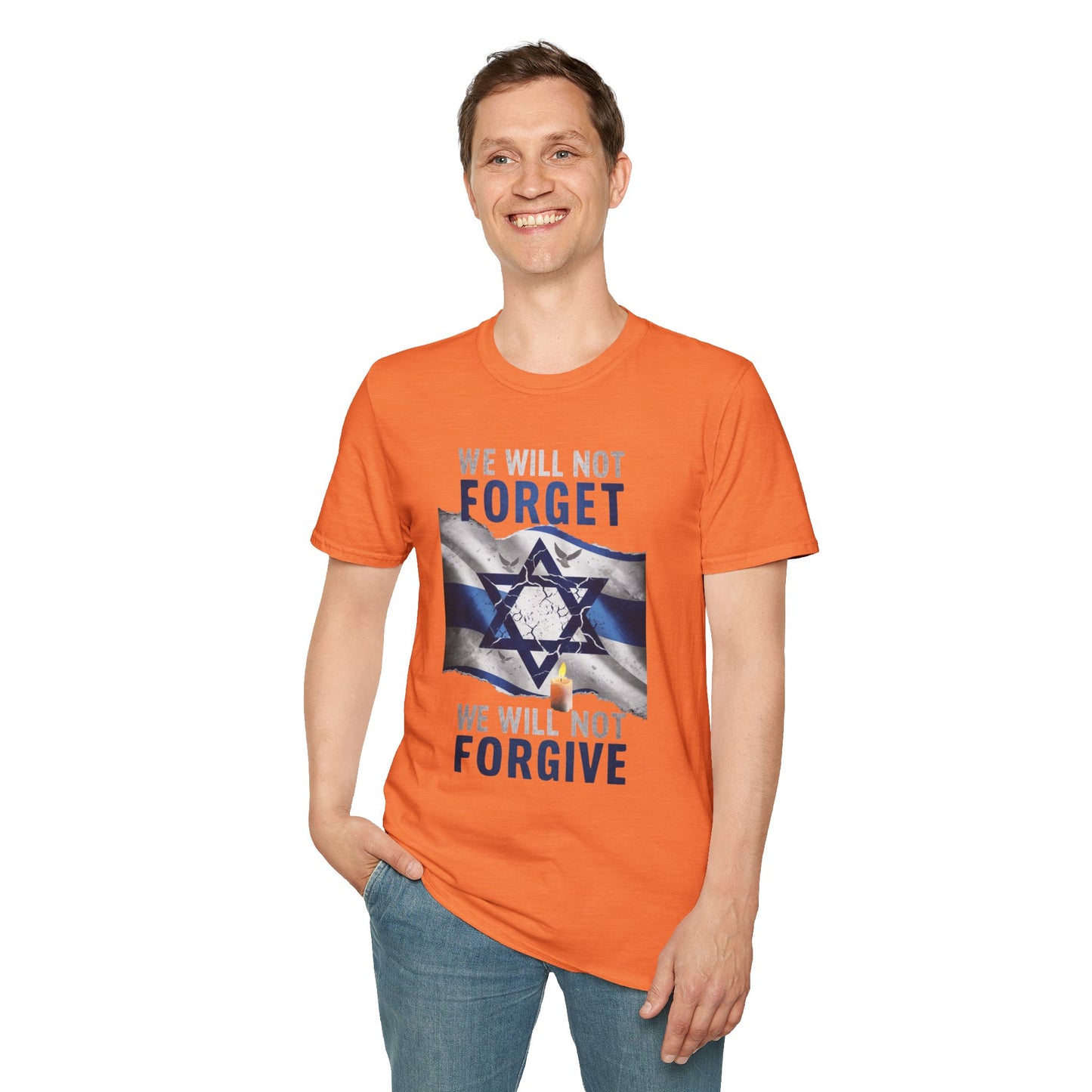 We Will Not Forget Unisex Softstyle T-Shirt - Israel Memorial Tribute Tee
