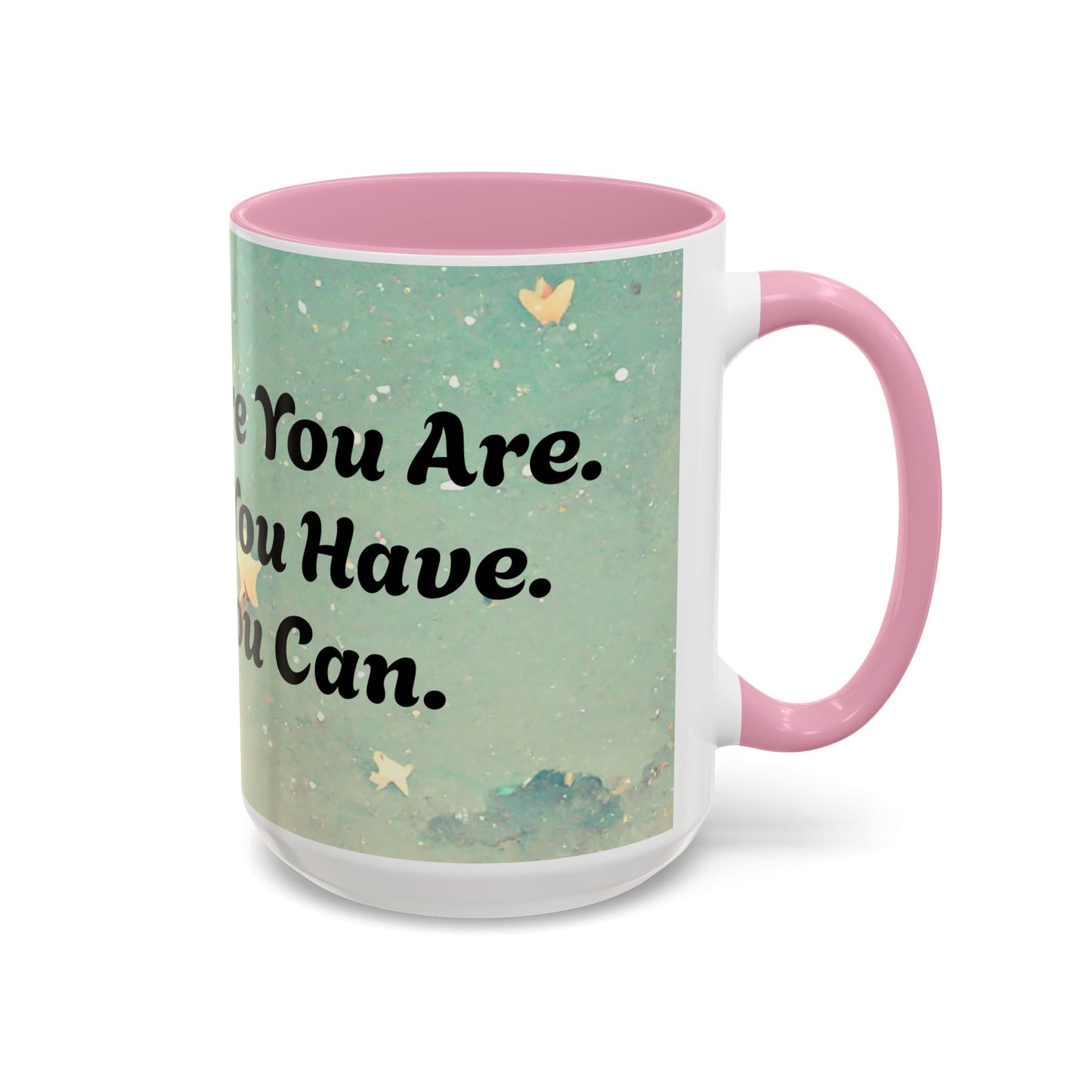 Start Where You Are Inspirational Colorful Mugs (11oz, 15oz)