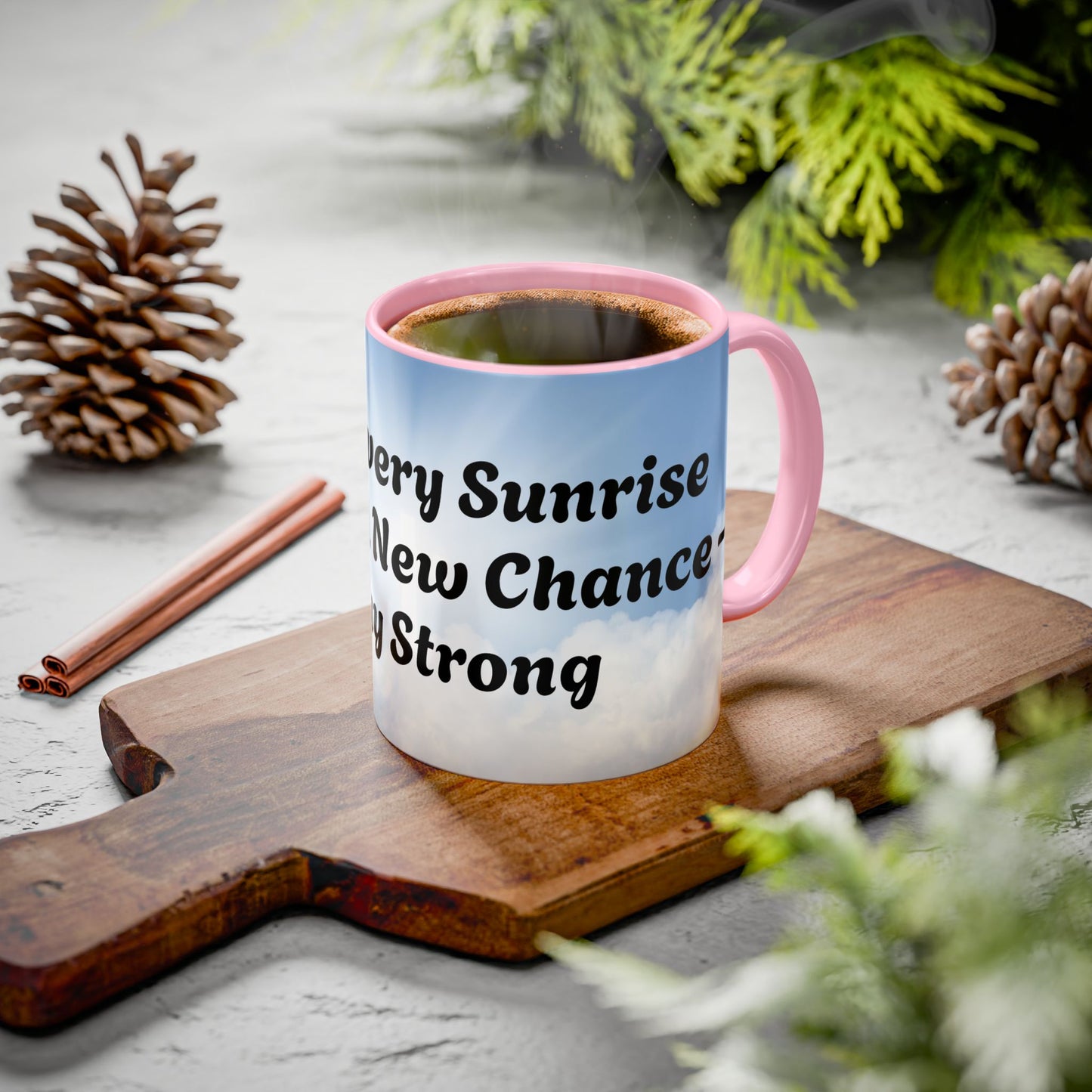 With Every Sunrise Inspirational Colorful Mugs (11oz, 15oz)