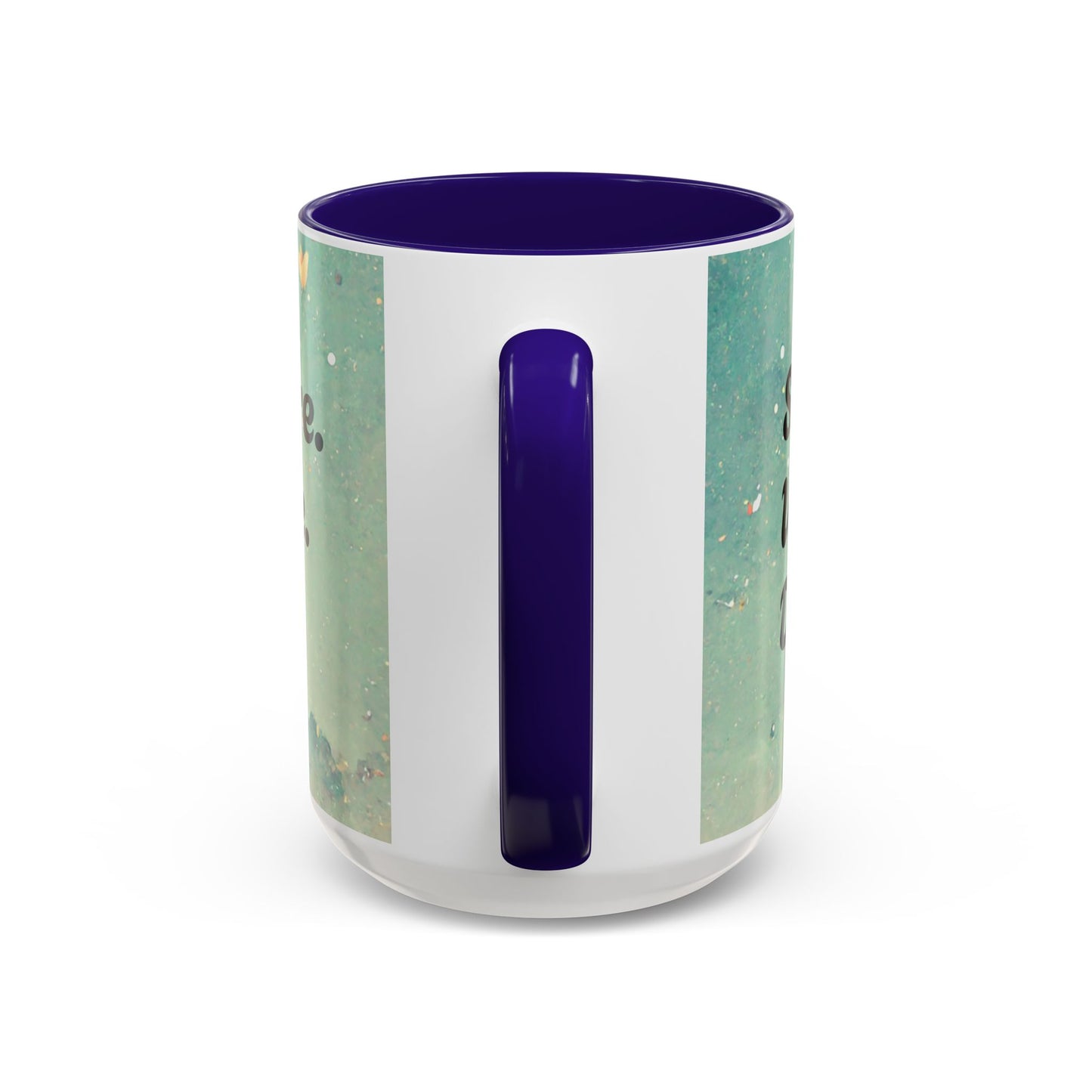 Start Where You Are Inspirational Colorful Mugs (11oz, 15oz)